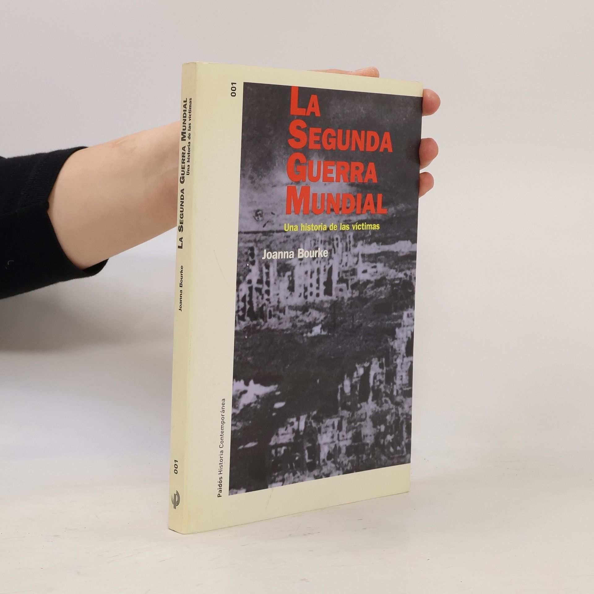 Paidós Historia Contemporánea - 1: La Segunda Guerra Mundial