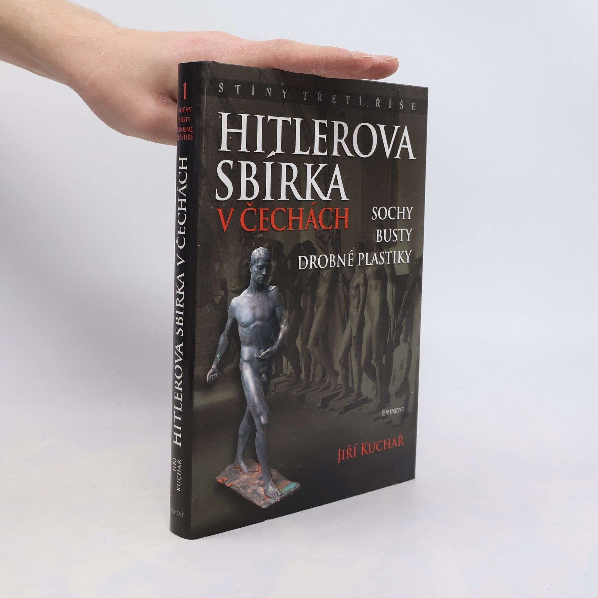 Jiří Kuchař Hitlerova sbírka v Čechách