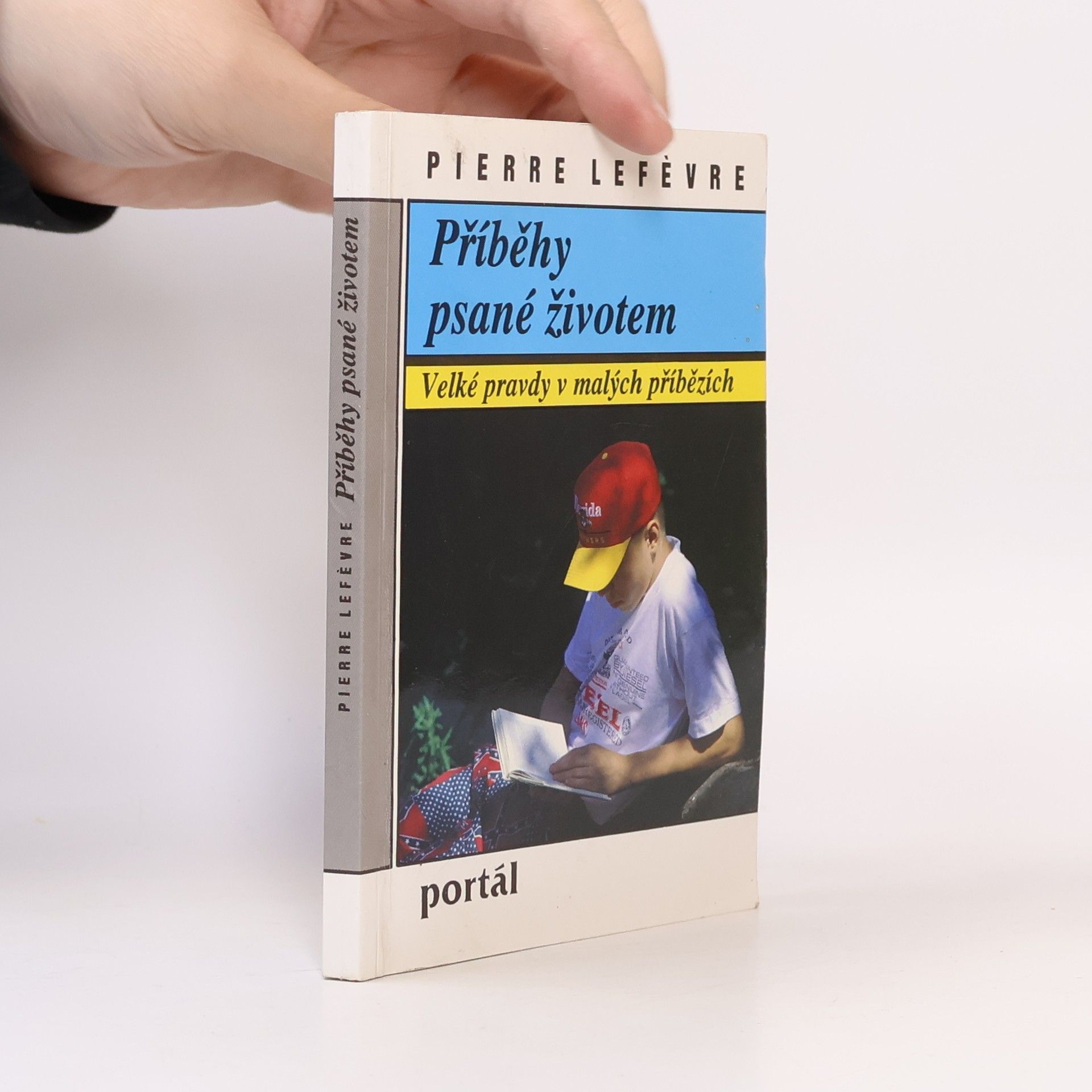 Pierre Lefèvre Příběhy psané životem