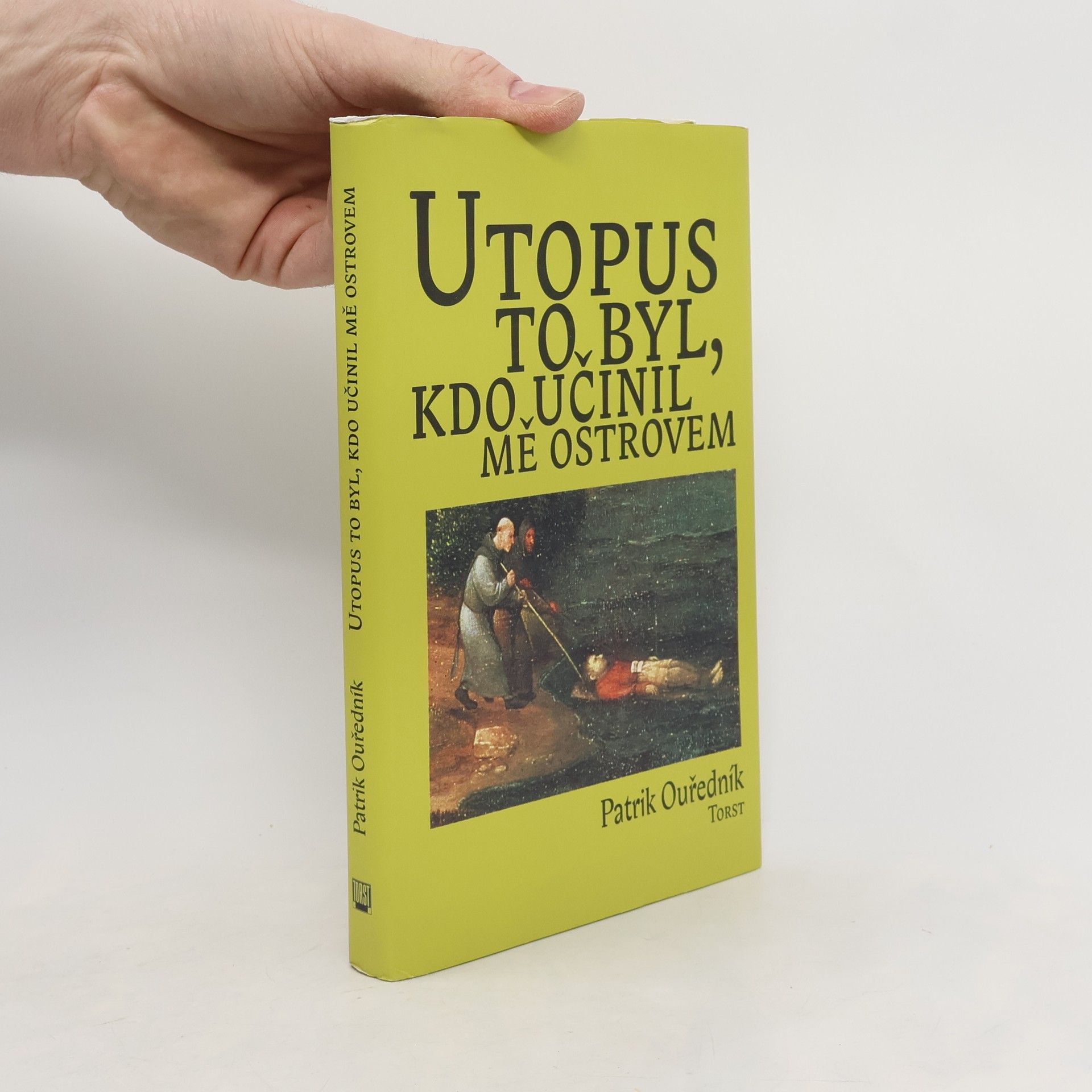 Patrik Ouředník Utopus to byl, kdo učinil mě ostrovem