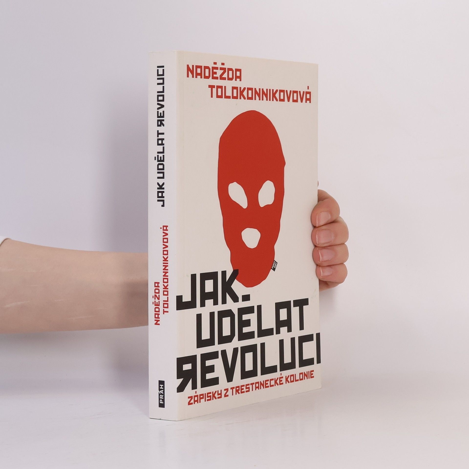 Nadežda Andrejevna Tolokonnikova Jak udělat revoluci