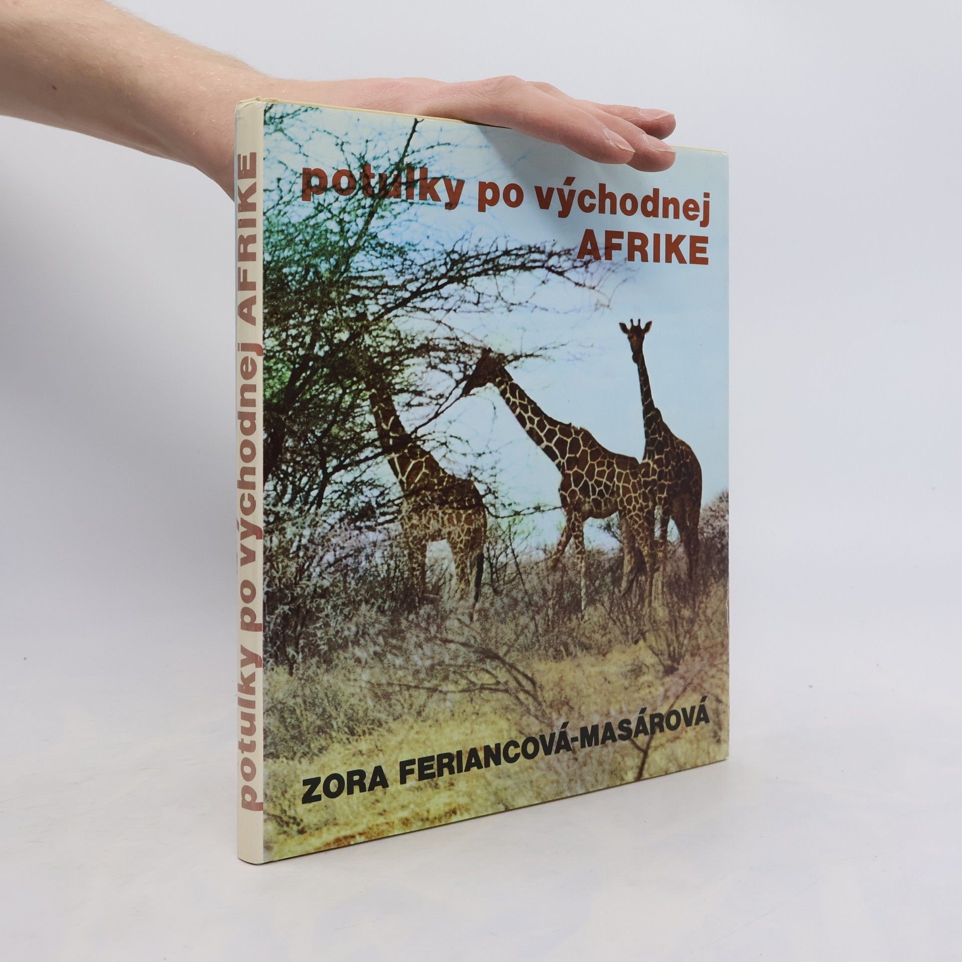 Zora Feriancová-Masárová Potulky po východnej Afrike