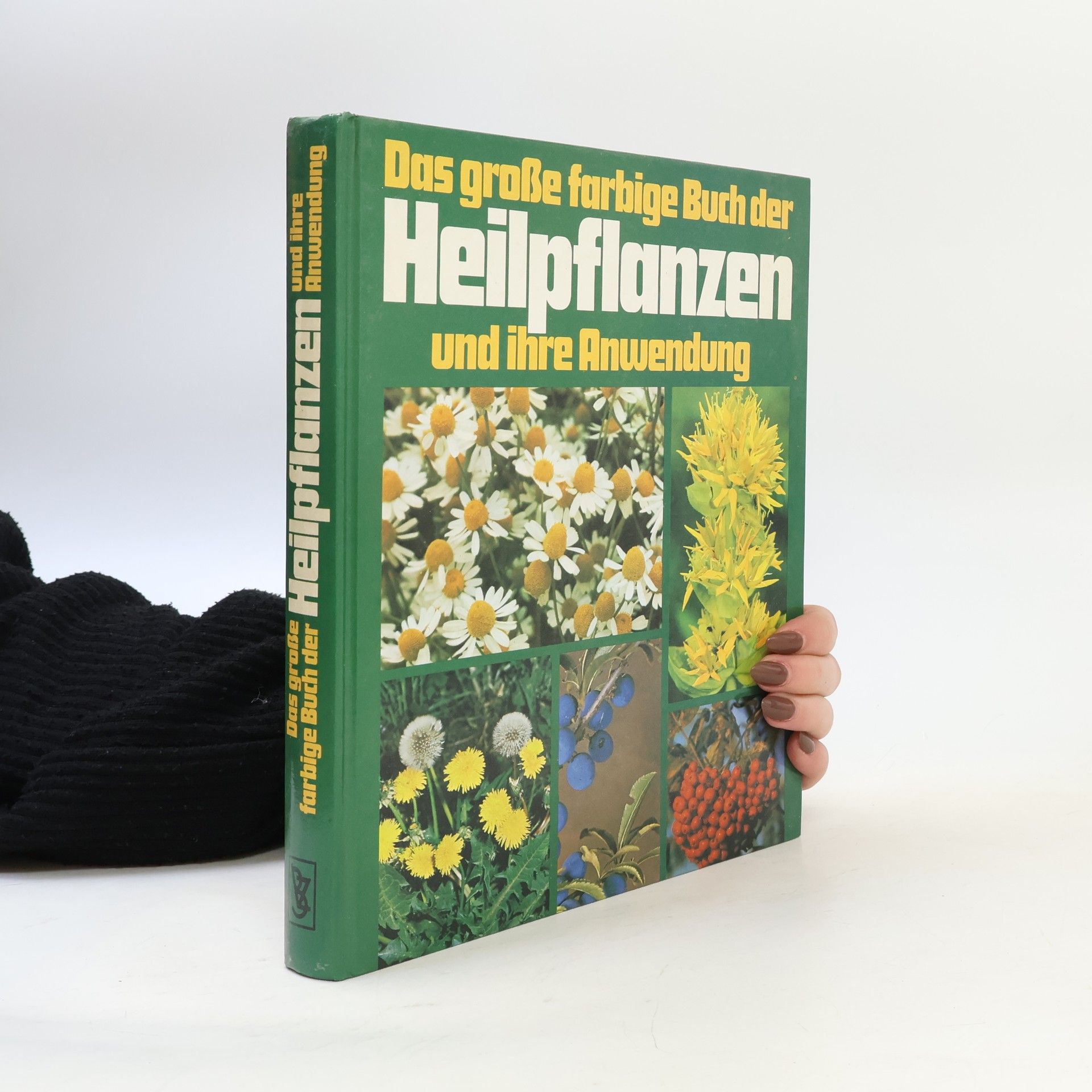 Autorenkollektiv Das große farbige Buch der Heilpflanzen und ihre Anwendung