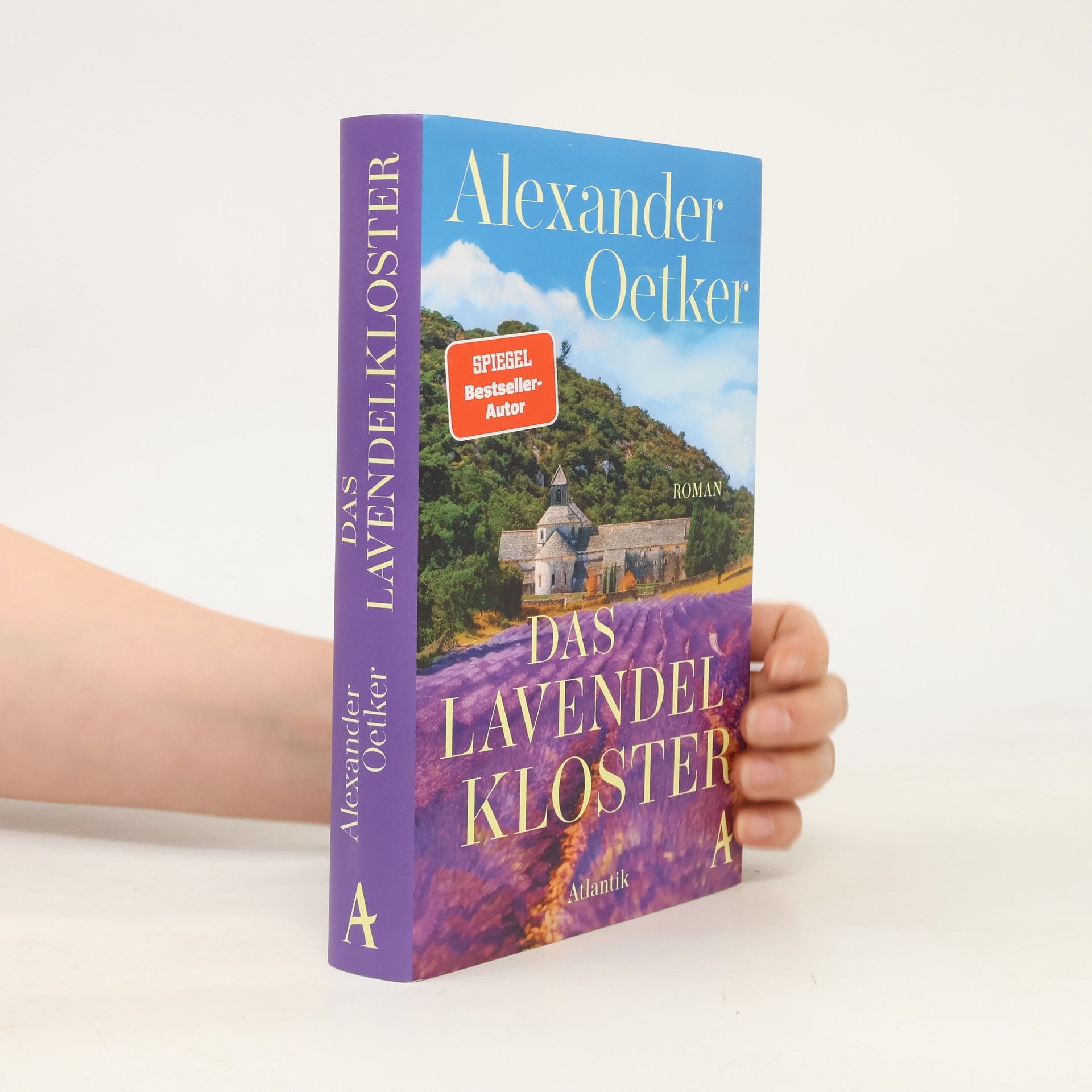 Alexander Oetker Das Lavendelkloster
