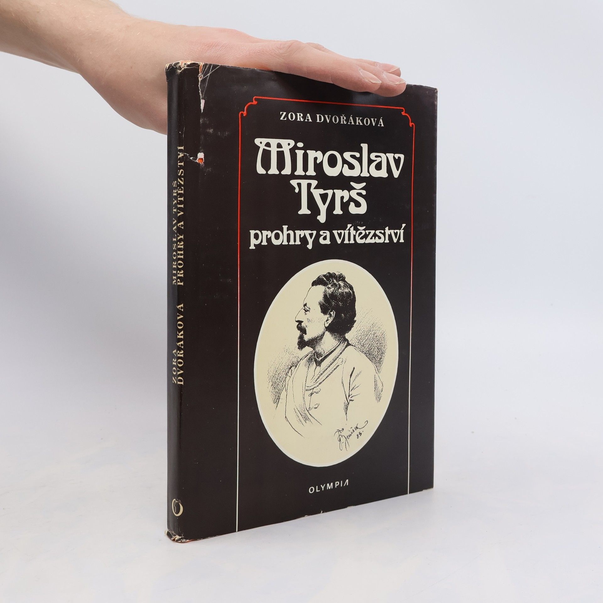 Zora Dvořáková Miroslav Tyrš. Prohry a vítězství