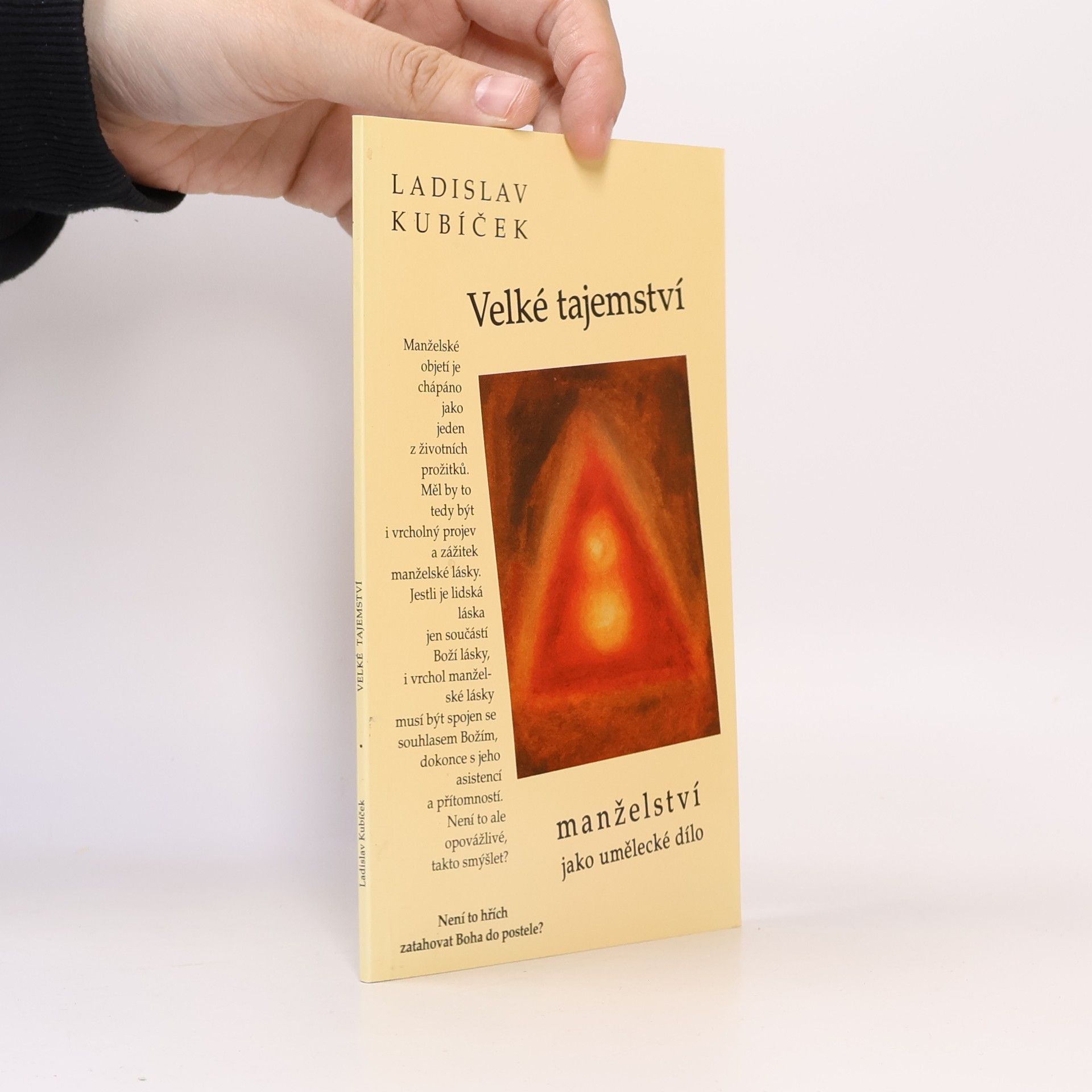 Ladislav Kubíček Velké tajemství : manželství jako umělecké dílo
