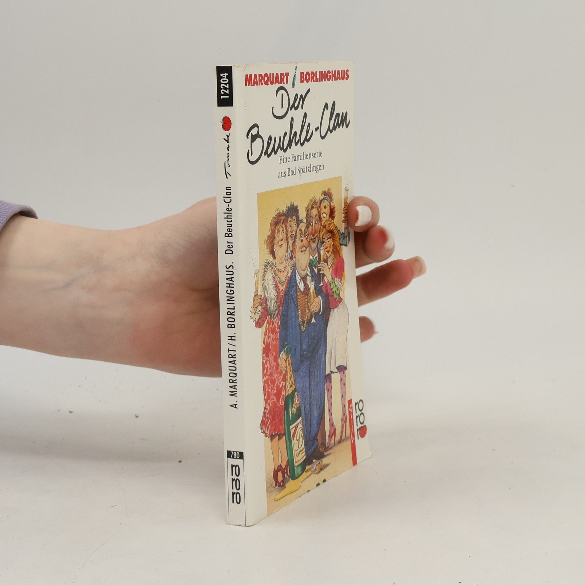 Herbert Borlinghaus Der Beuchle-Clan. Eine Familienserie aus Bad Spätzlingen