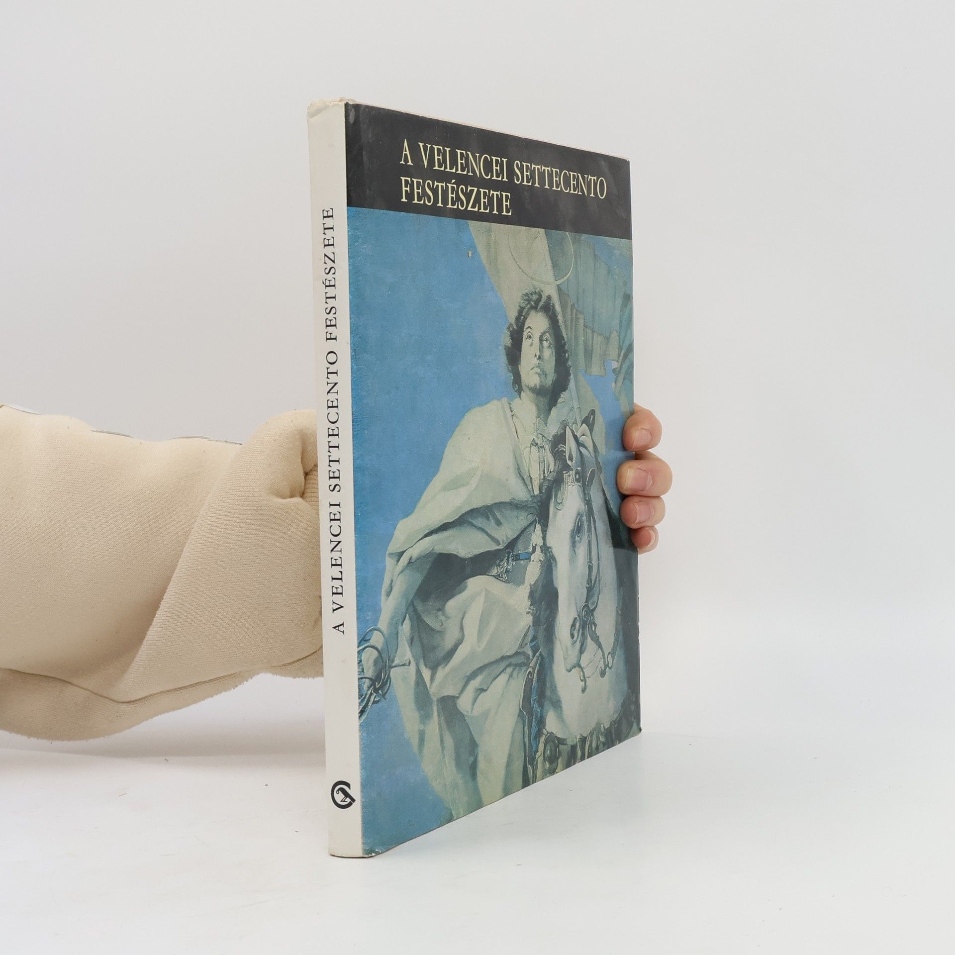 Klára Garas A velencei settecento festeszete