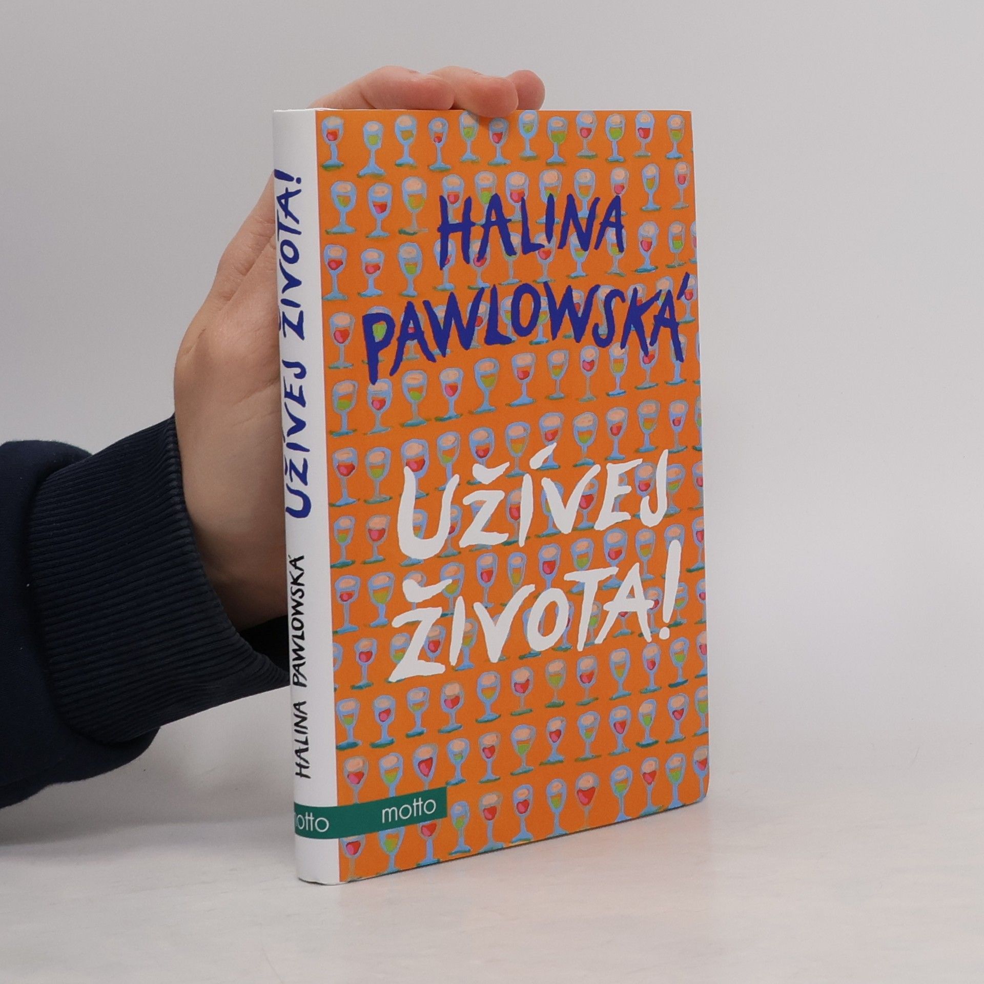 Halina Pawlowská Užívej života!