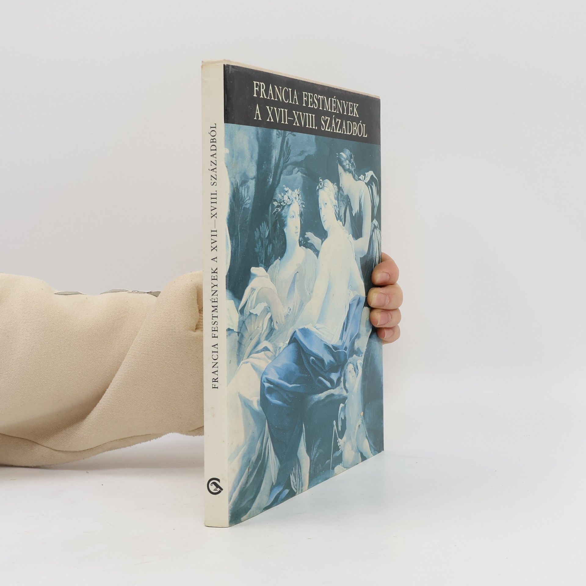 Alfréd Schiller Francia festmények a XVII-XVIII. századból