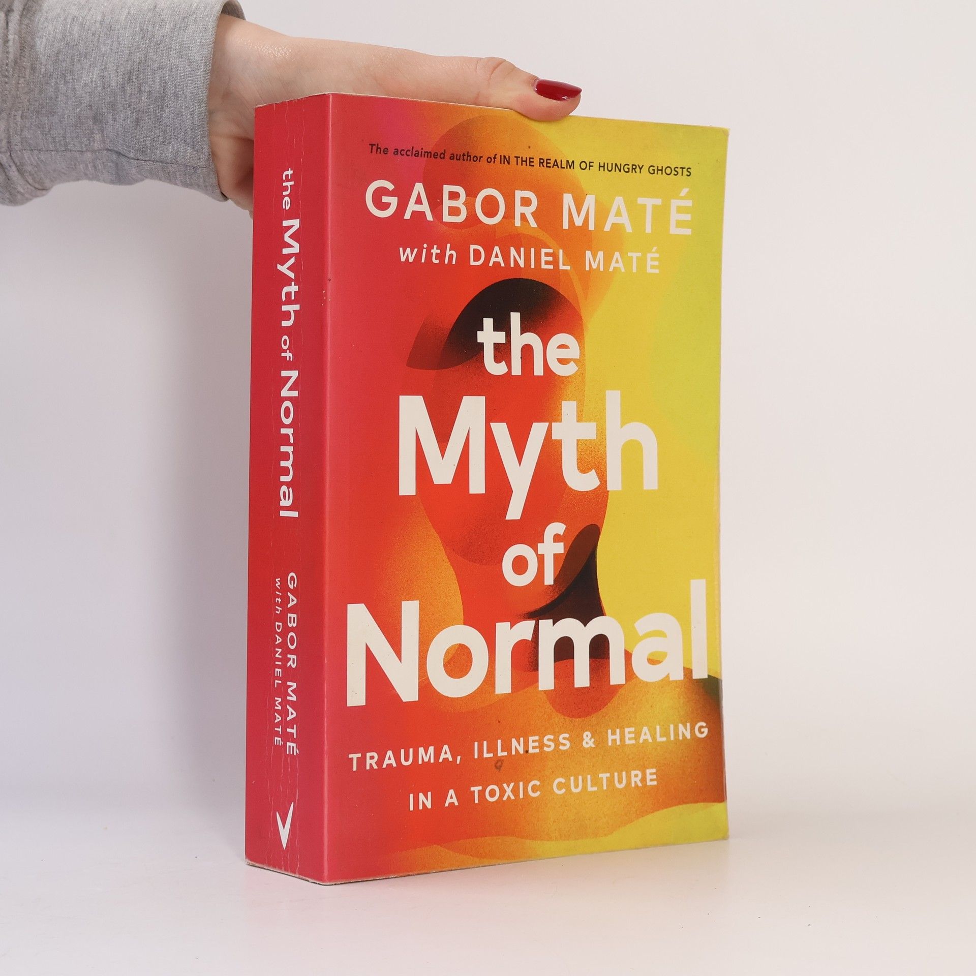 Gabor Maté The Myth of Normal
