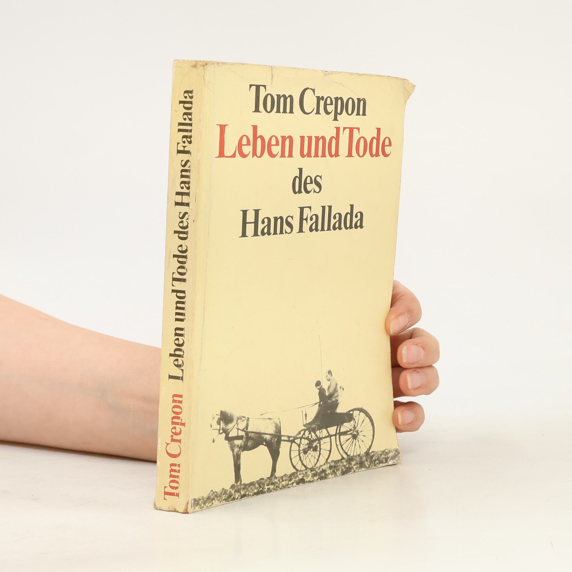 Tom Crepon Leben und Tode des Hans Fallada