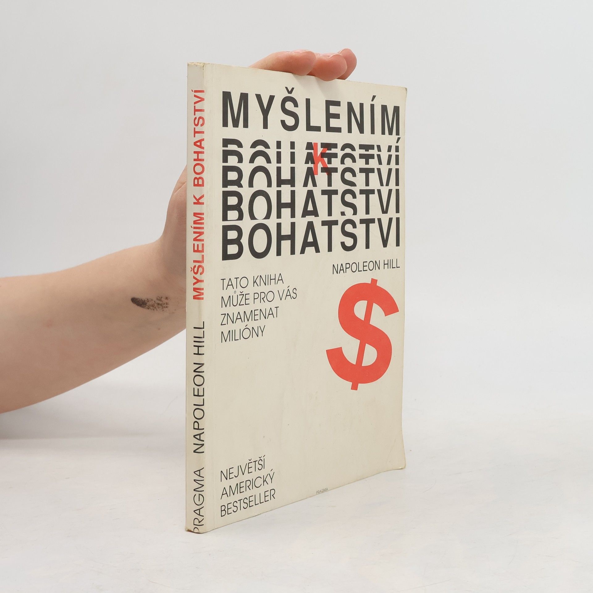 Napoleon Hill Myšlením k bohatství