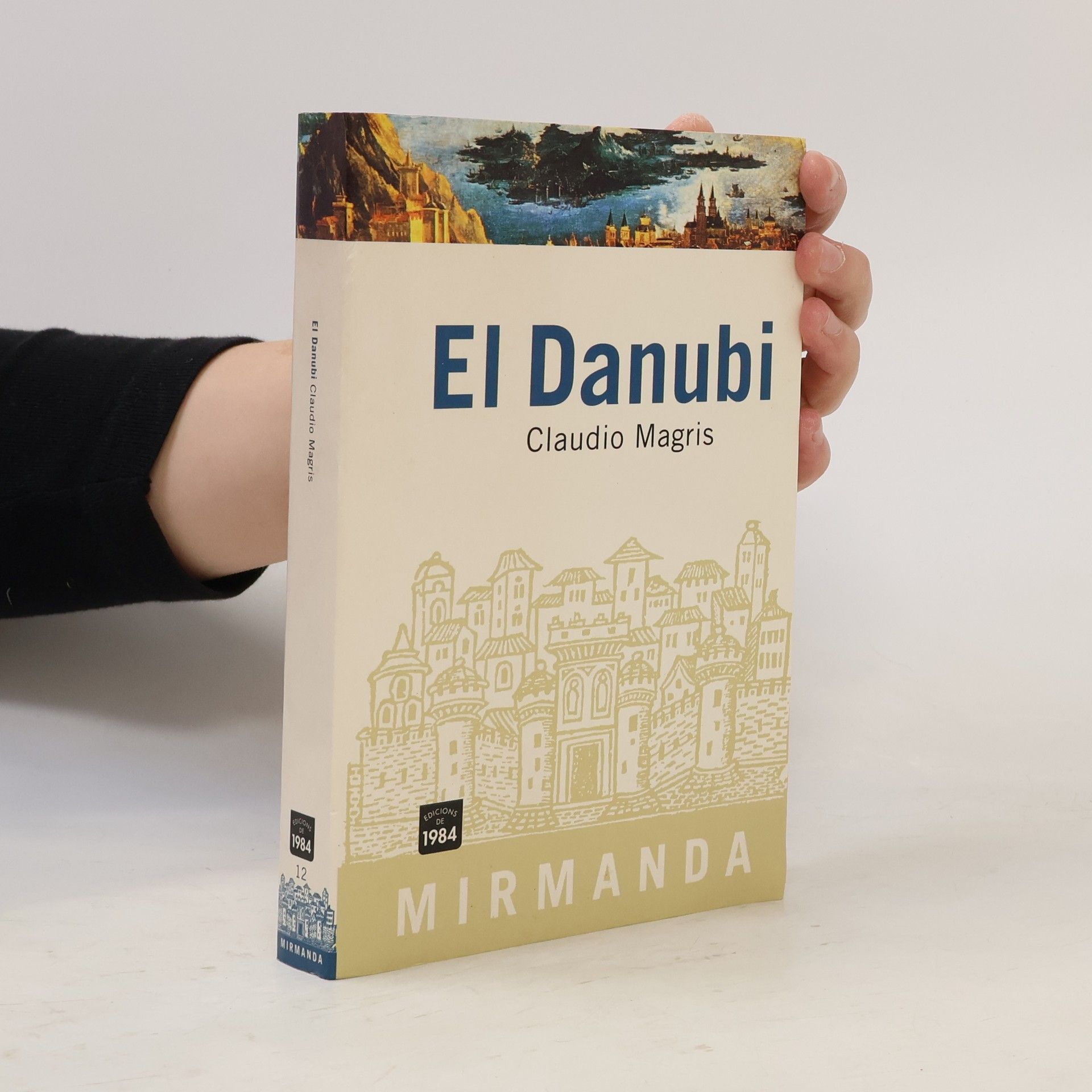 Claudio Magris Miranda - 12: El Danubi