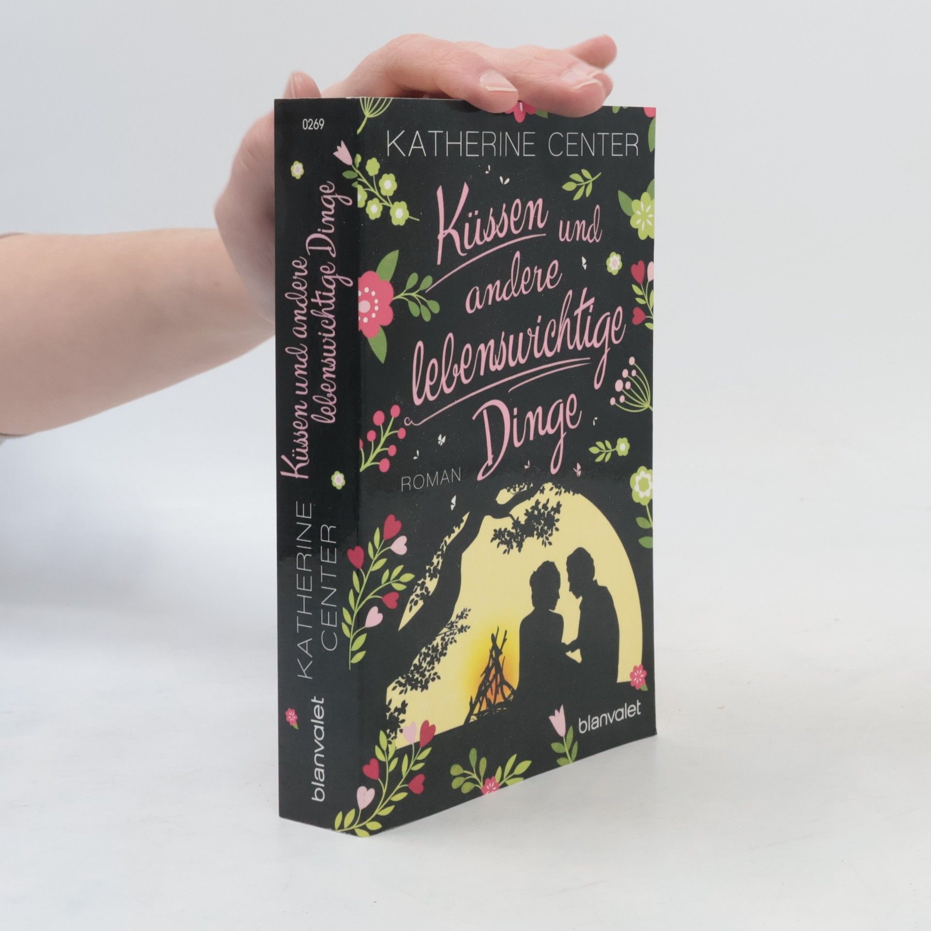 Katherine Center Küssen und andere lebenswichtige Dinge