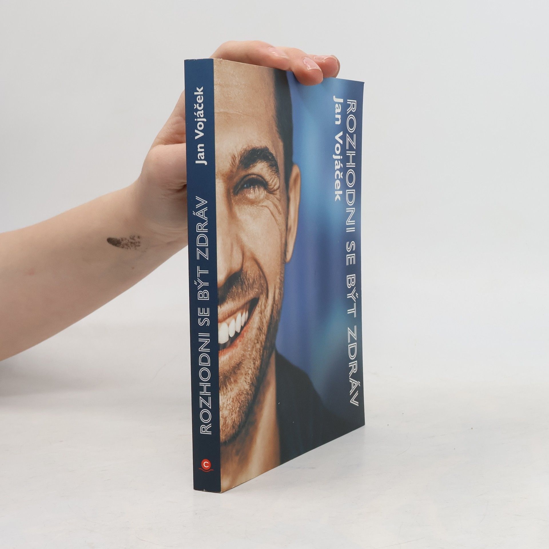 Jan Vojáček Rozhodni se být zdráv