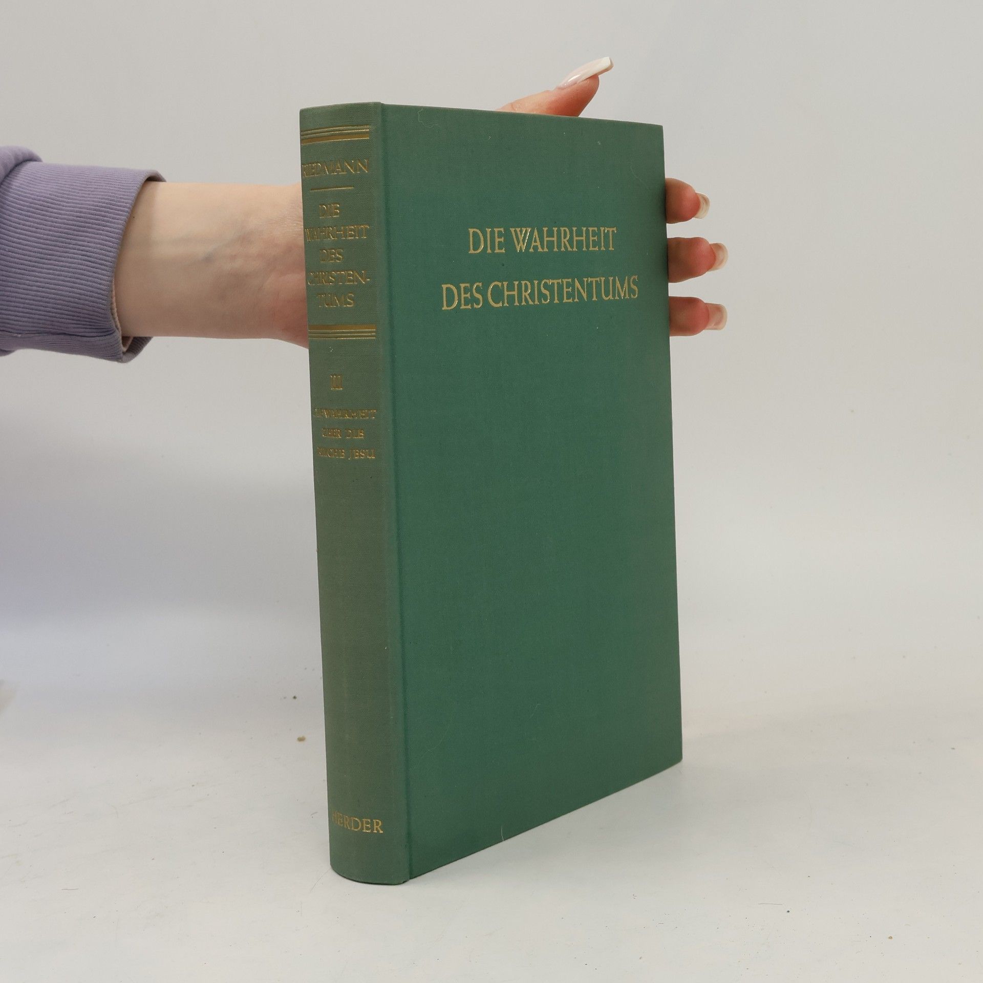 Alois Riedmann Die Wahrheit des Christentums III