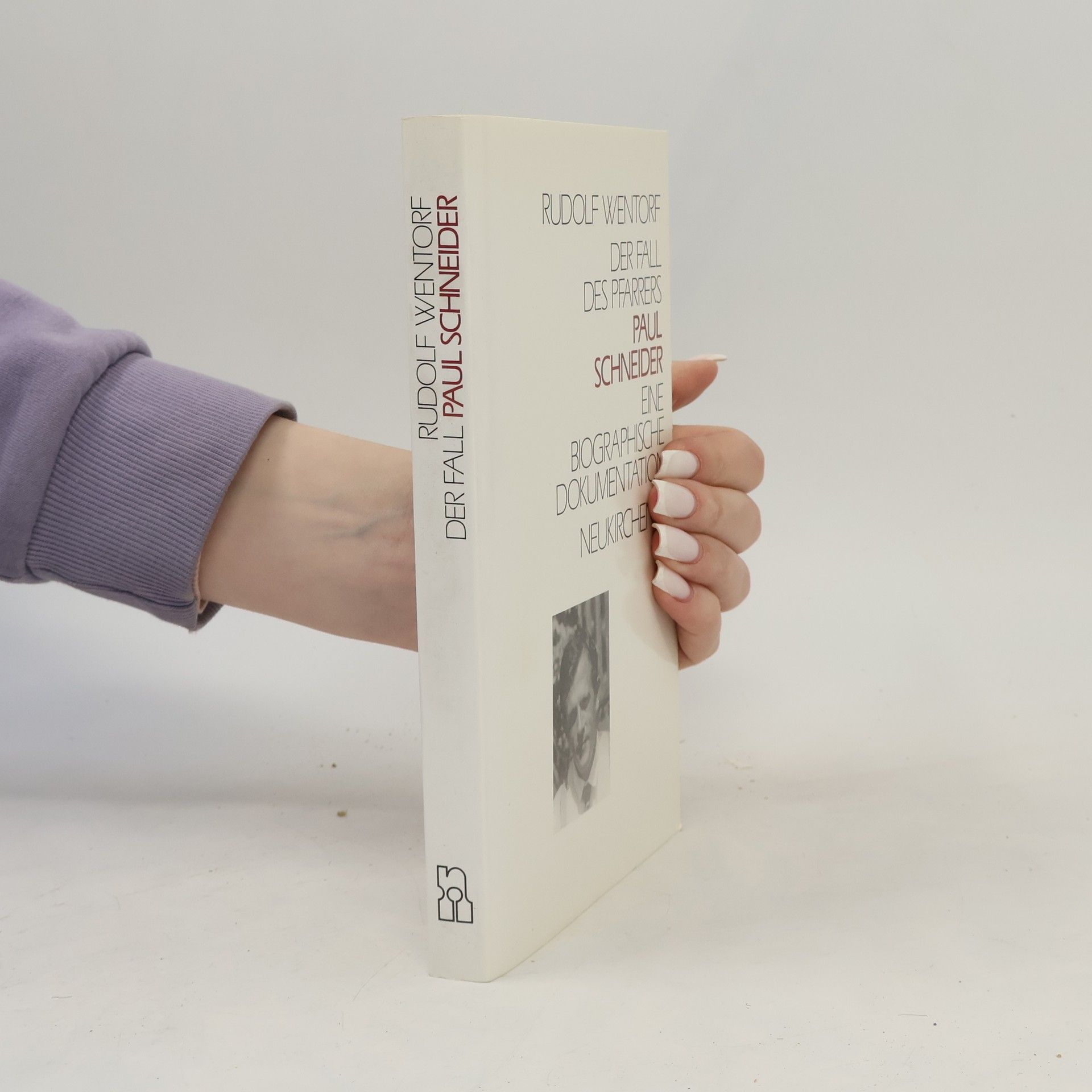 Rudolf Wentorf Der Fall des Pfarrers Paul Schneider