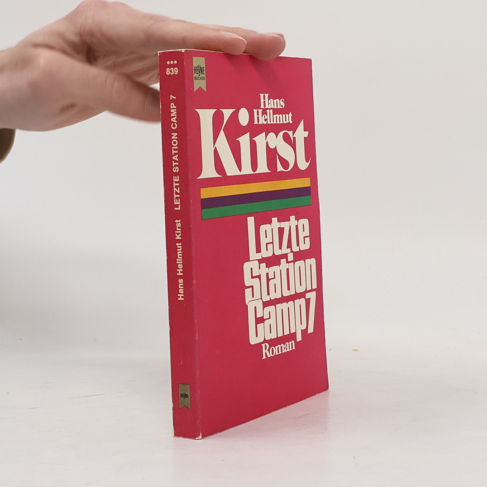 Hans Hellmut Kirst Letzte Station Camp 7