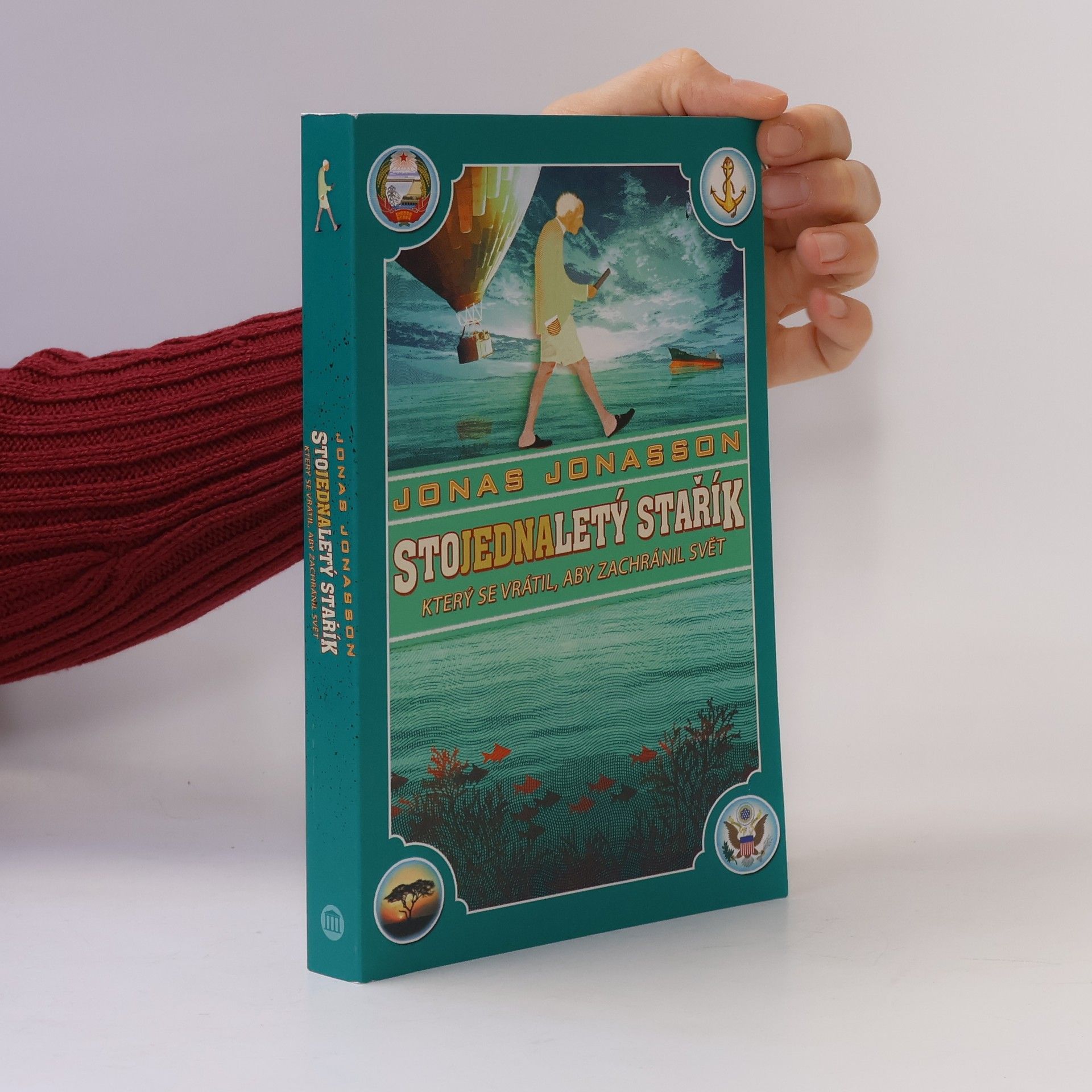 Jonas Jonasson Stojednaletý stařík, který se vrátil, aby zachránil svět