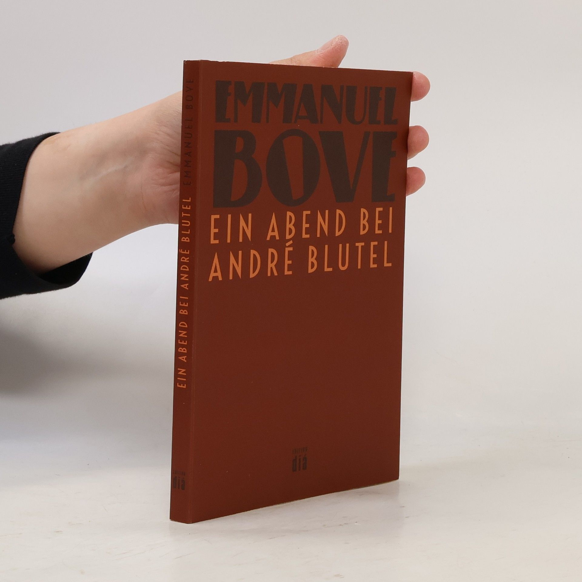 Emmanuel Bove Ein Abend bei André Blutel