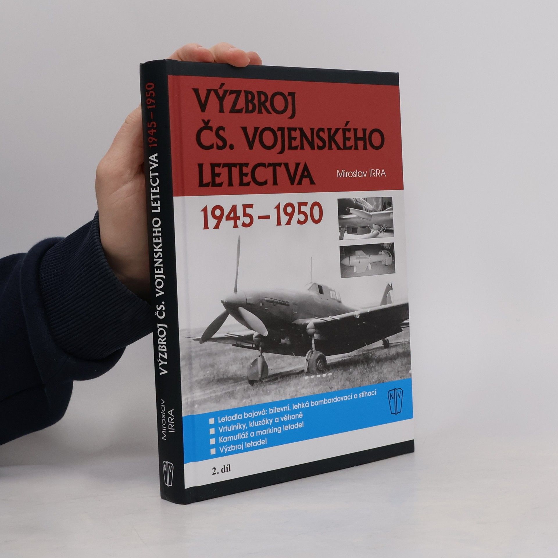Miroslav Irra Výzbroj čs. vojenského letectva 1945-1950 - 2.díl