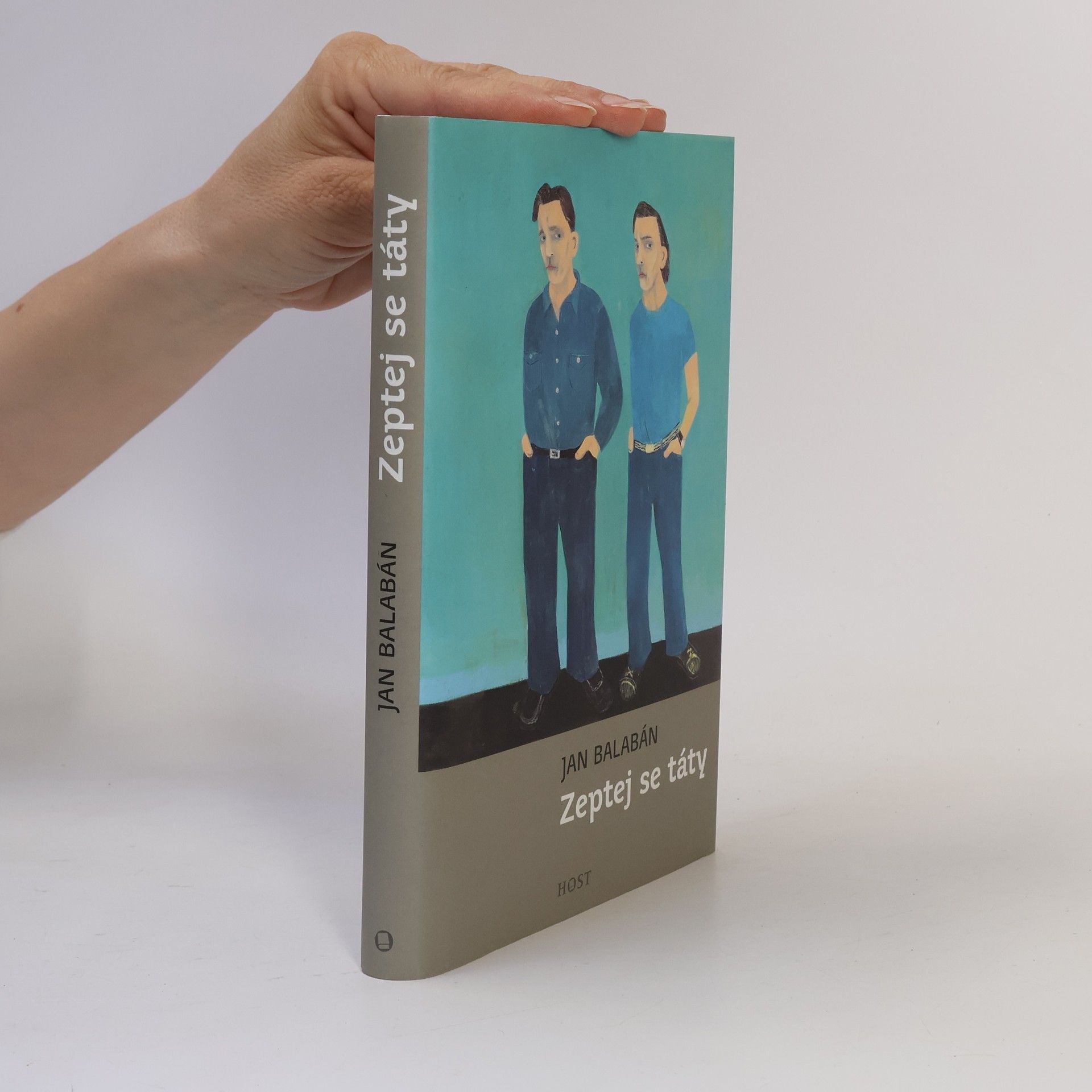 Jan Balabán Zeptej se táty
