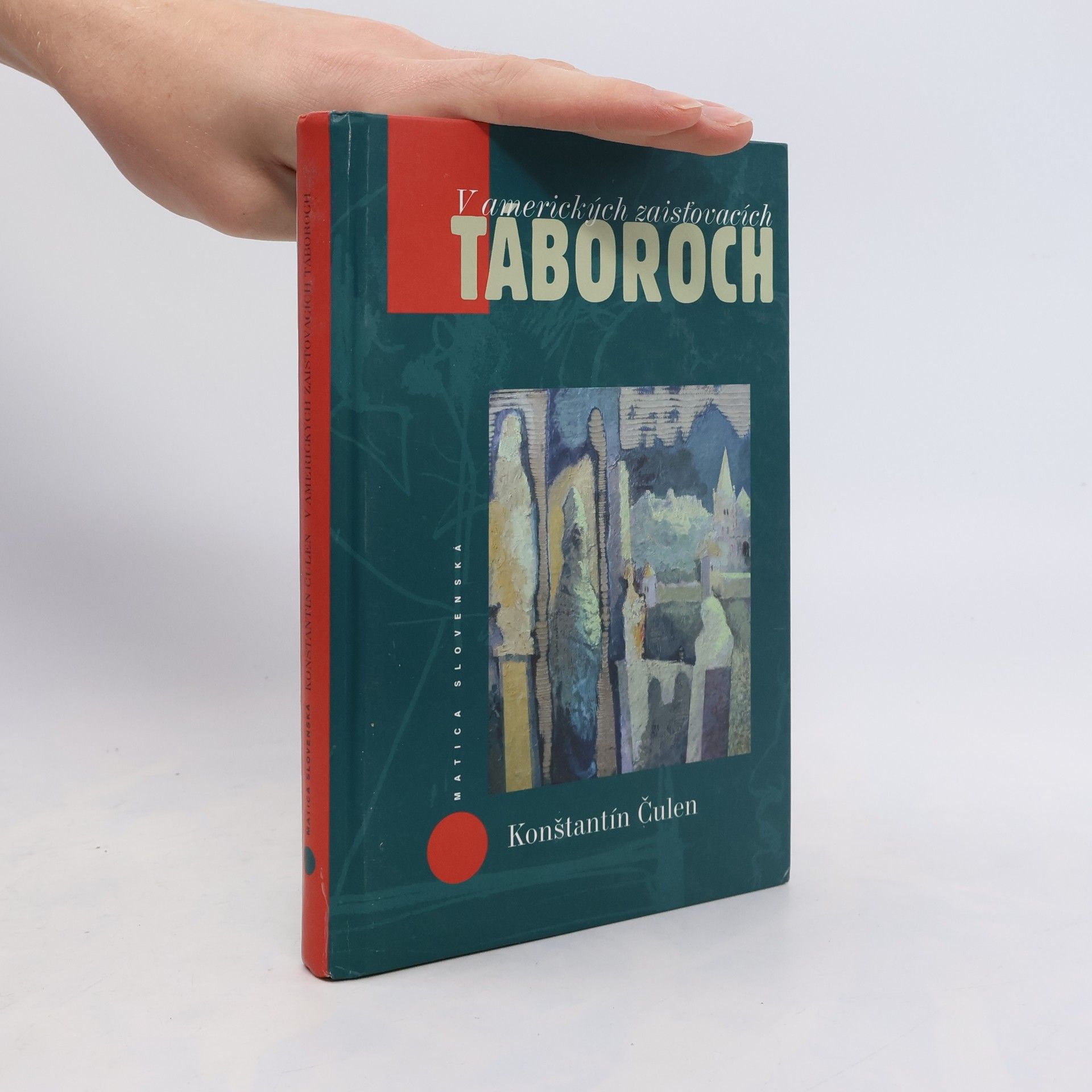 Konštantín Čulen V amerických zaisťovacích táboroch. Z denníkov Konštantína Čulena (6.jún 1945 - 30.apríl 1946)