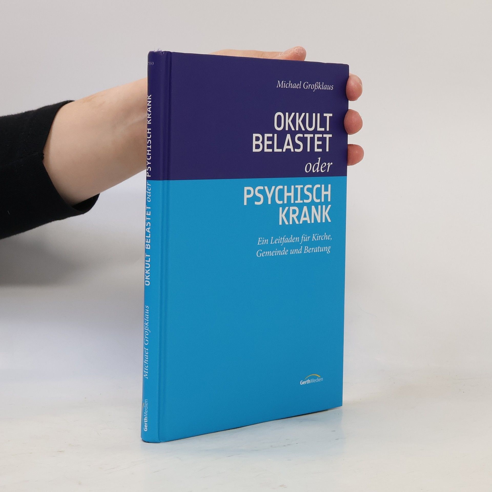 Michael Großklaus Okkult belastet oder psychisch krank