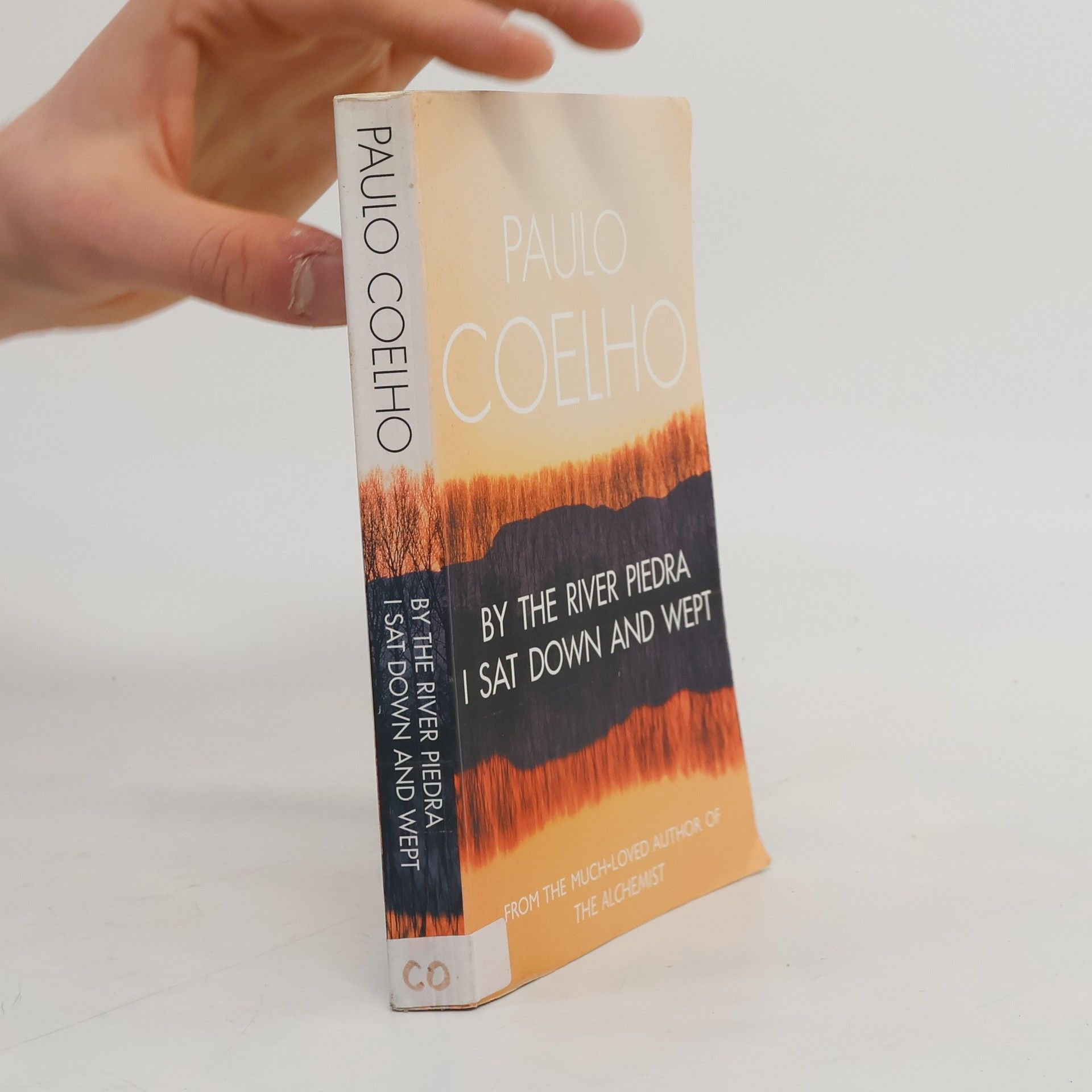 Paulo Coelho By the river Piedra I sat down and wept