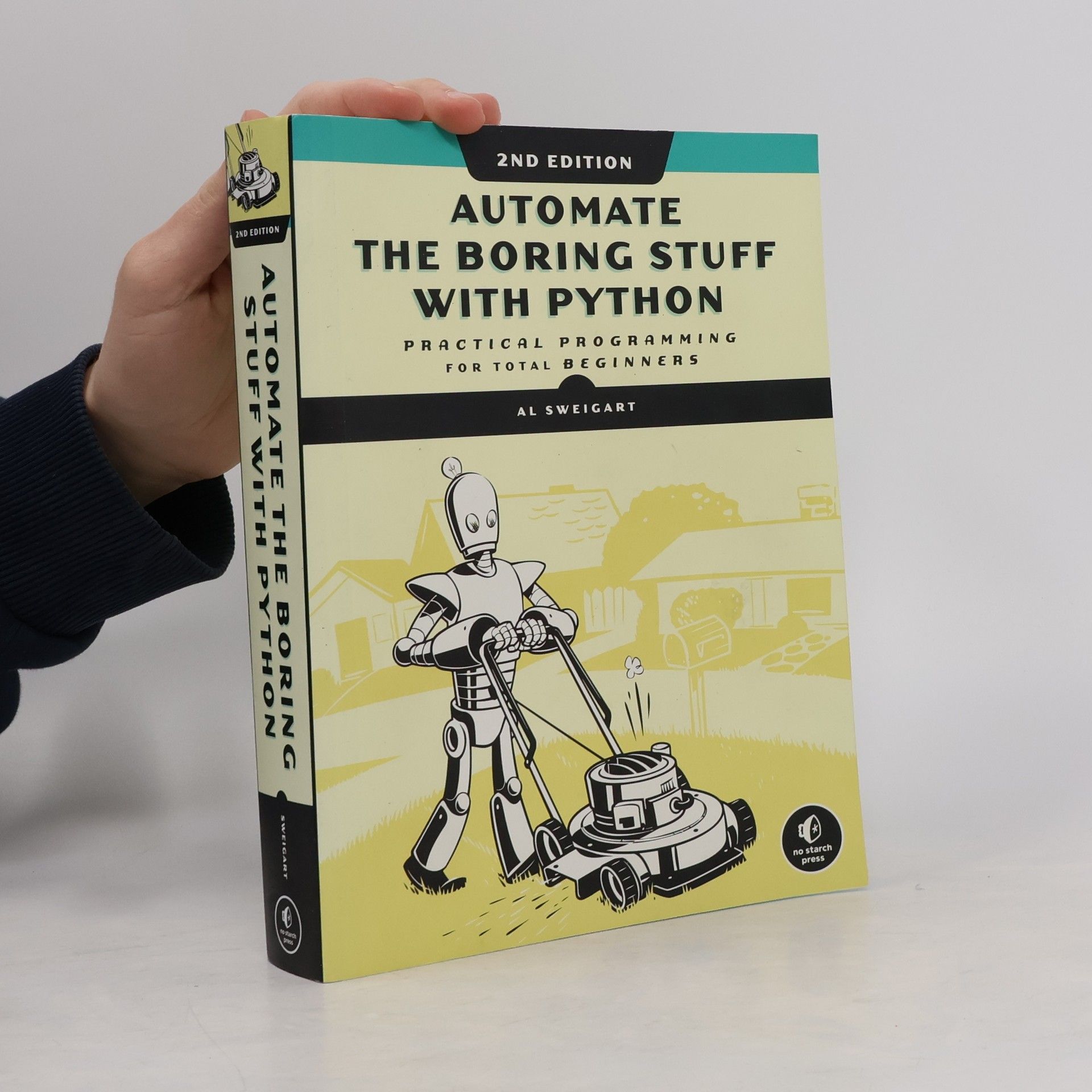 Al Sweigart Automate the boring stuff with Python (practical programming for total beginners)
