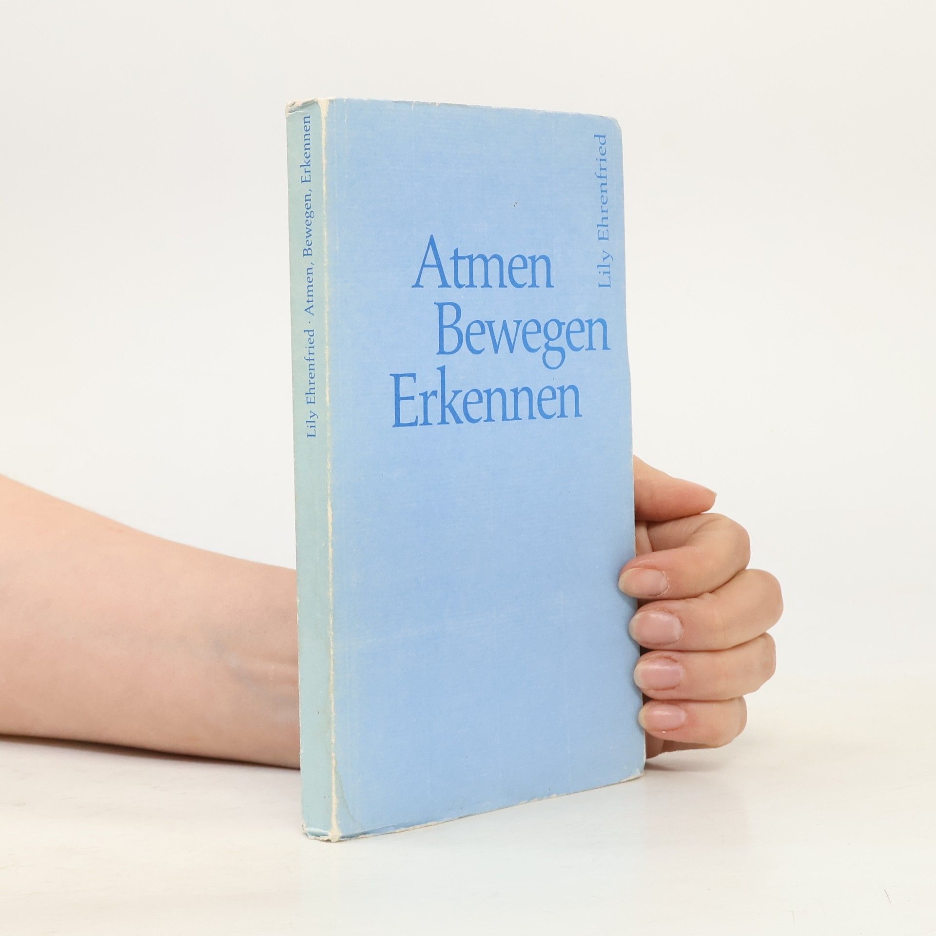 Lily Ehrenfried Atmen Bewegen Erkennen