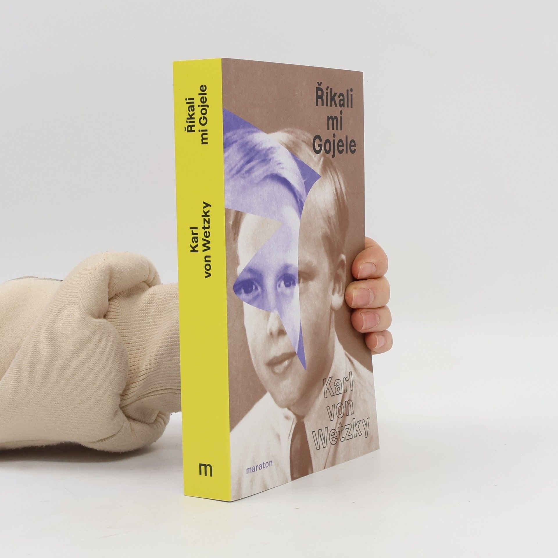 Karl von Wetzky Říkali mu Gojele