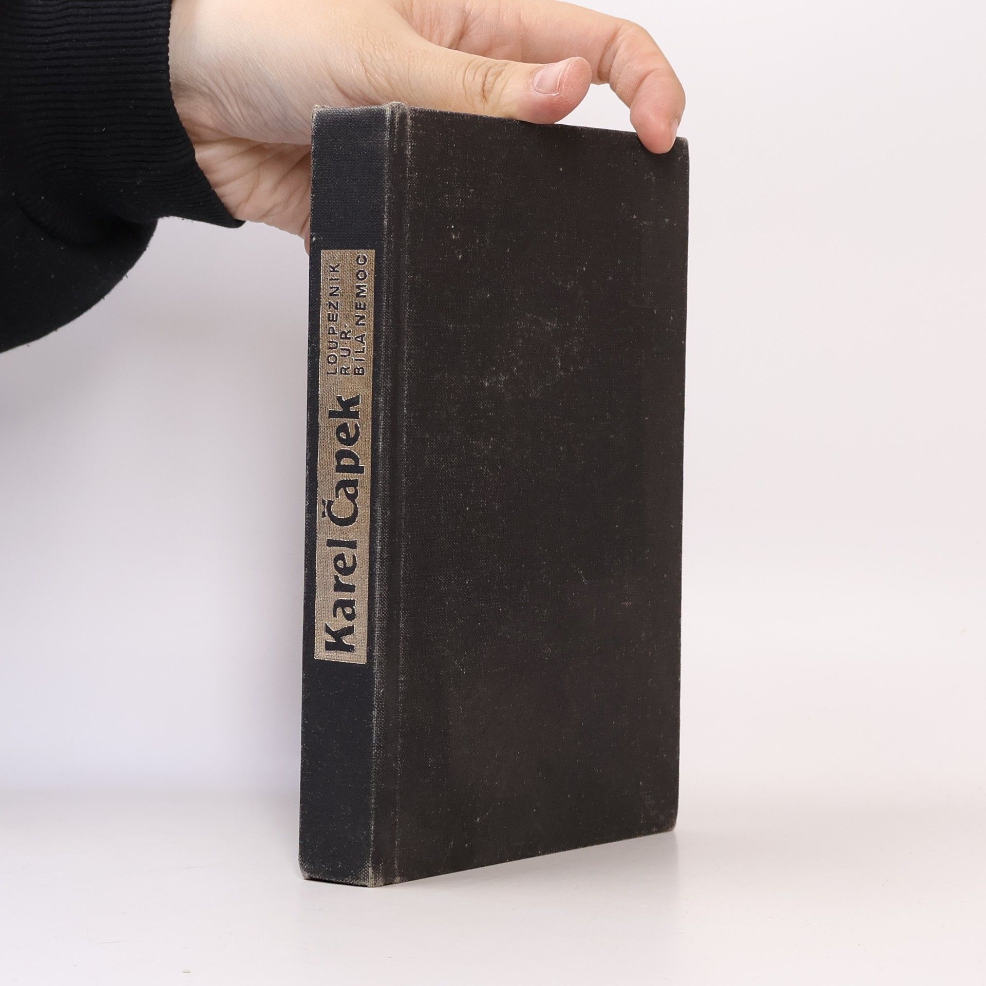 Karel Čapek Loupežník. R.U.R. Bílá nemoc