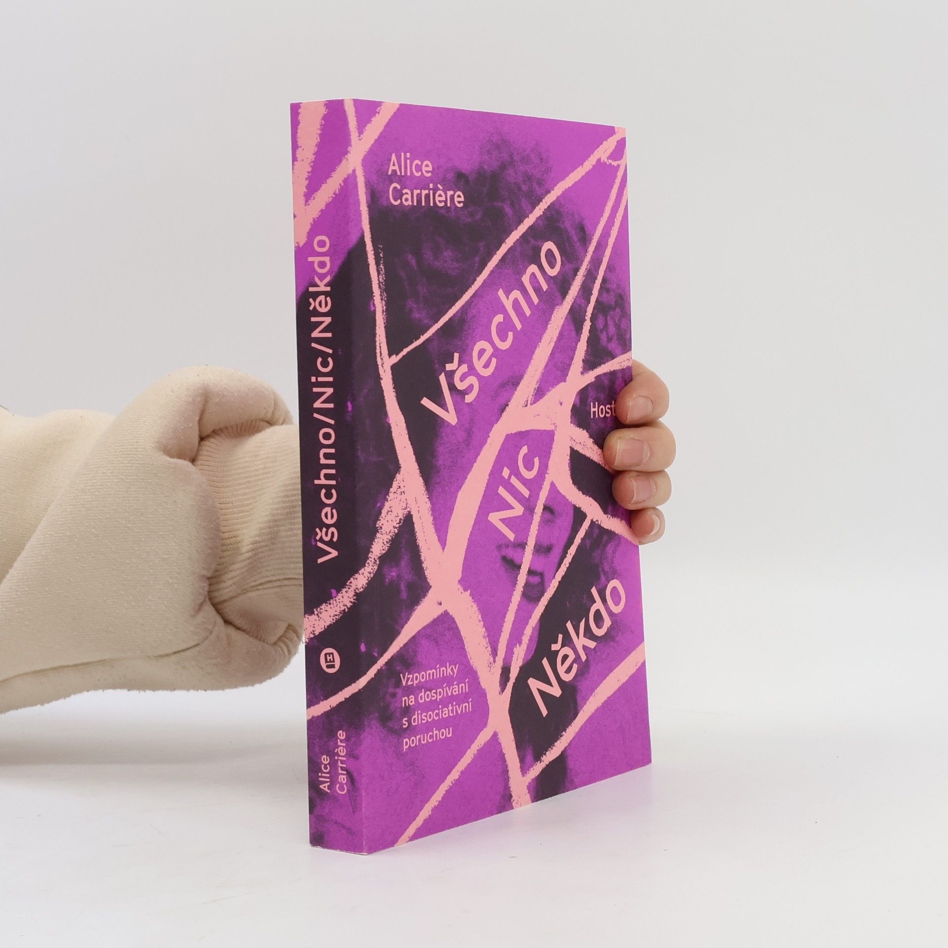 Alice Carrière Všechno. Nic. Někdo