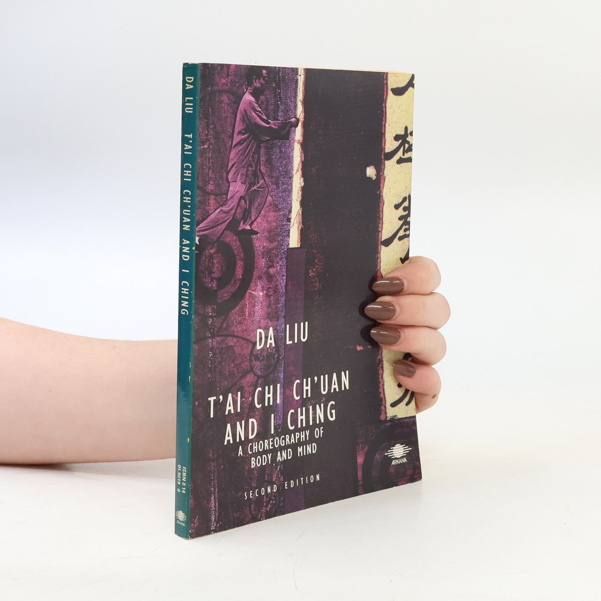 Liu. Da Arkana: T'ai Chi Ch'uan and I Ching