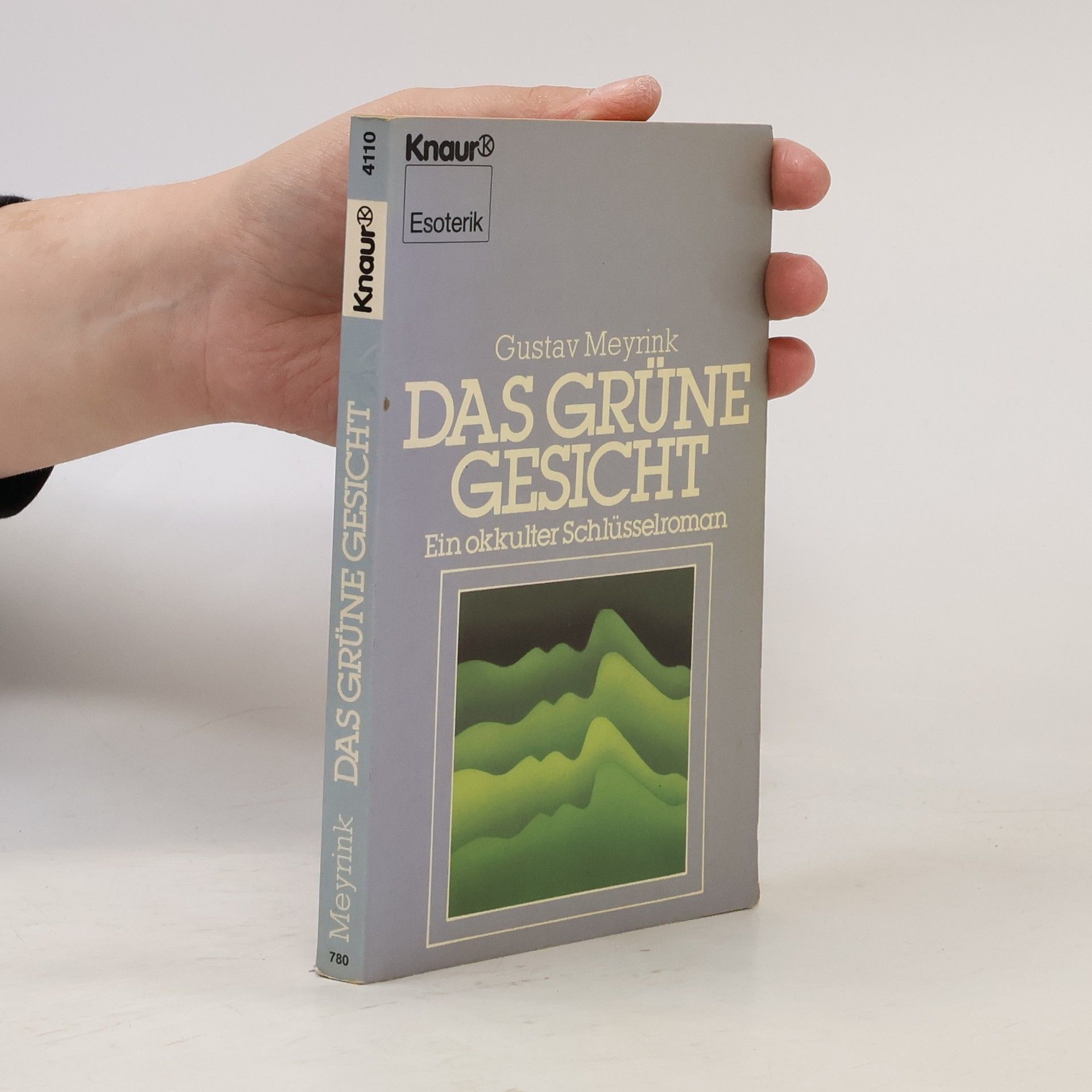 Gustav Meyrink Das grüne Gesicht : ein okkulter Schlüsselroman