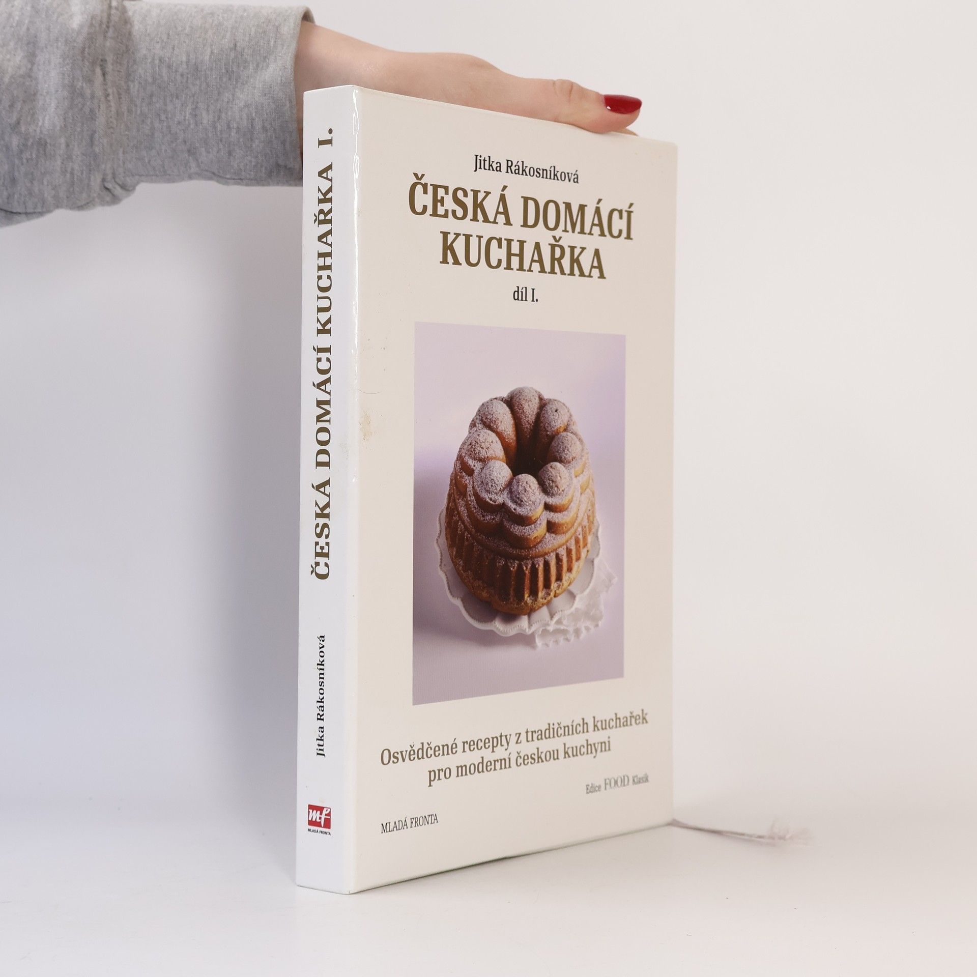 Jitka Rákosníková Česká domácí kuchařka, díl I.