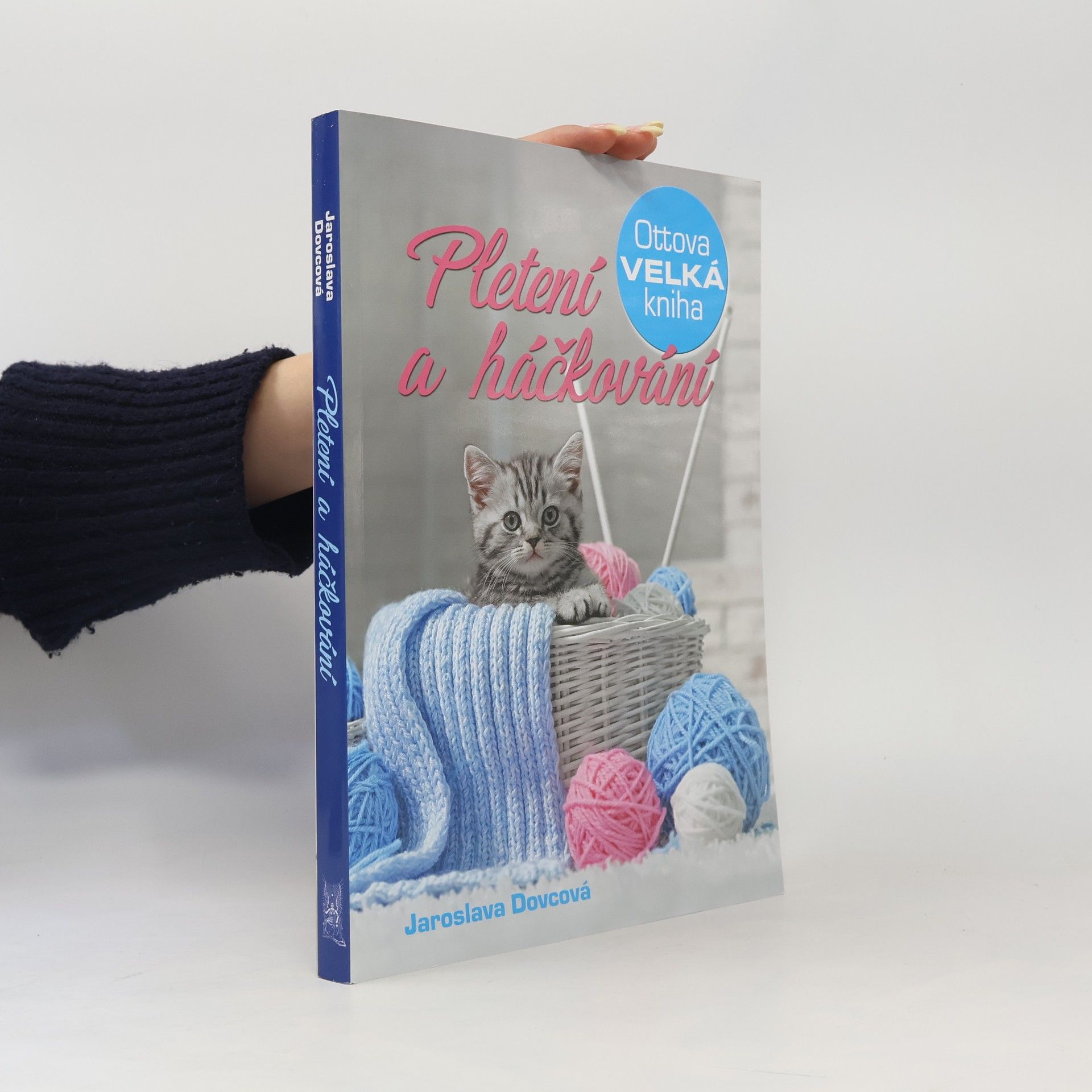 Jaroslava Dovcová Ottova velká kniha. Pletení a háčkování