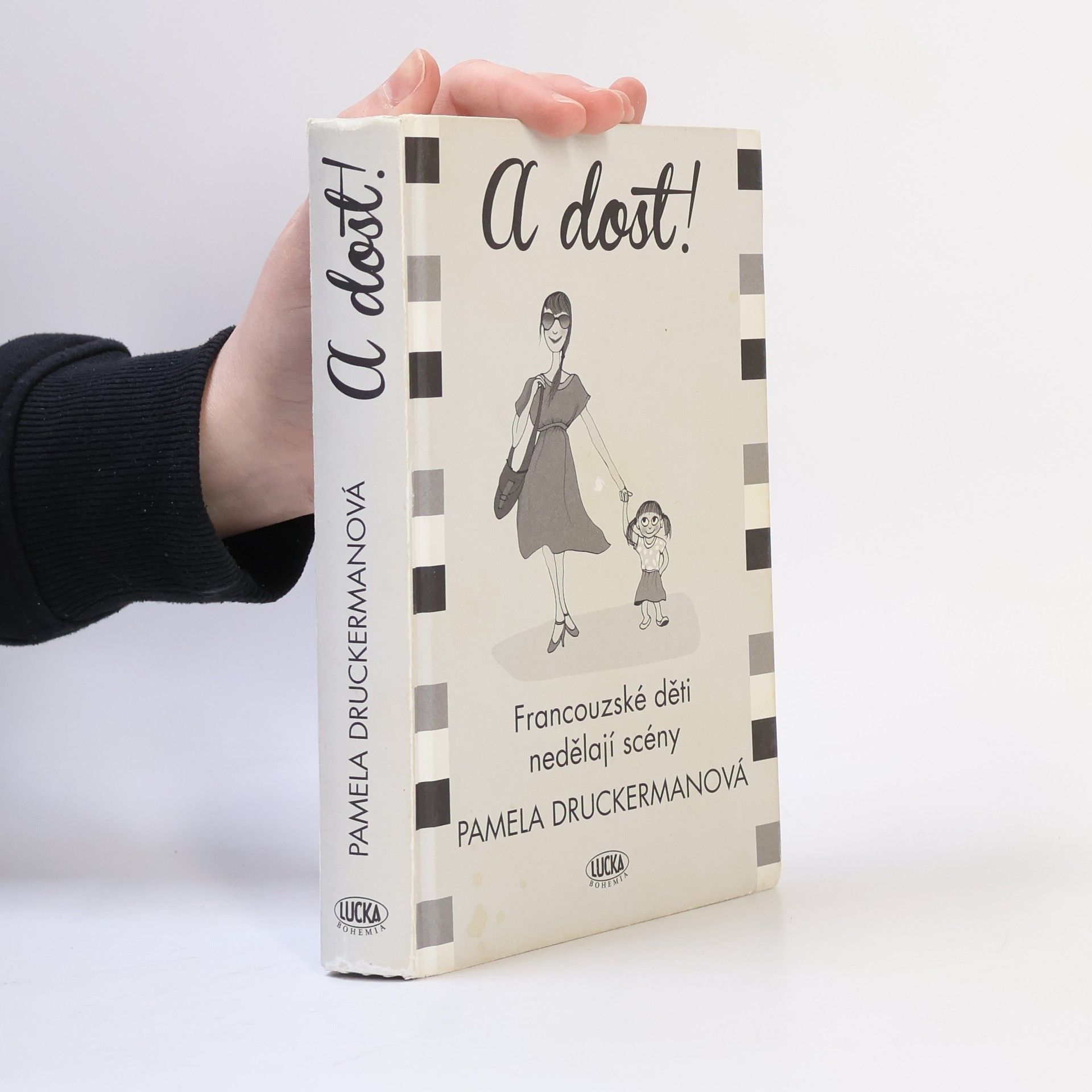 Pamela Druckerman A dost!