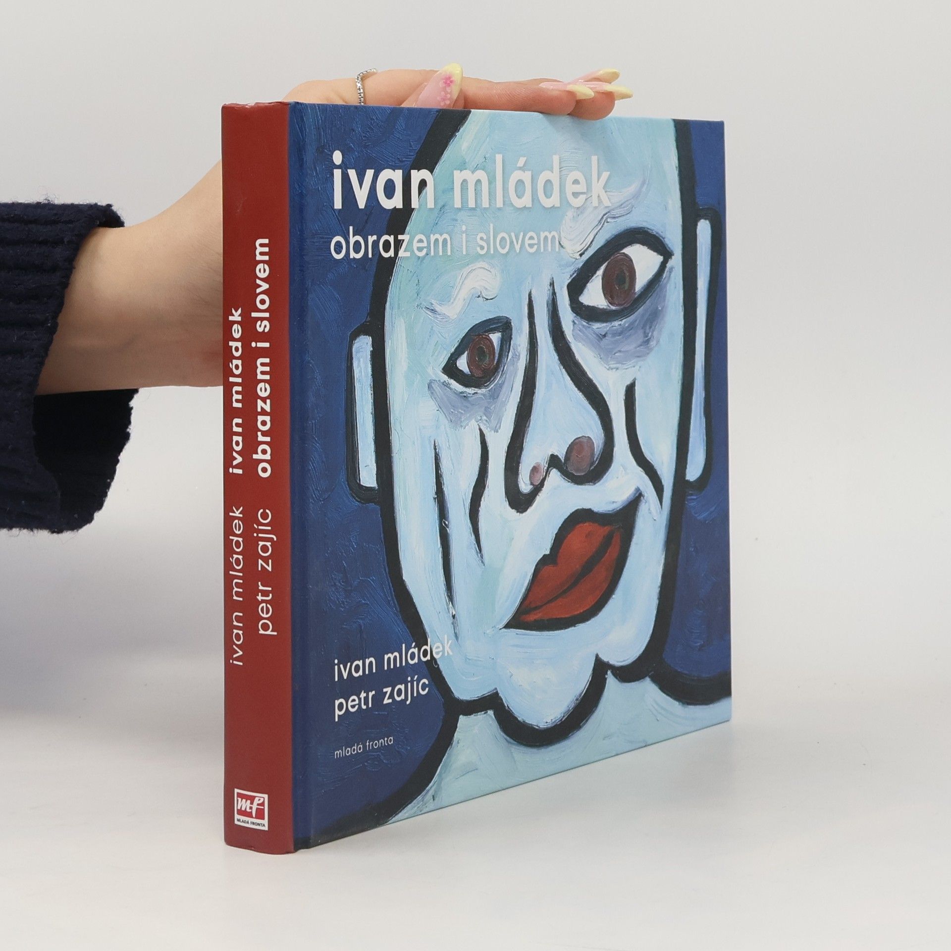 Petr Zajíc Ivan Mládek obrazem i slovem