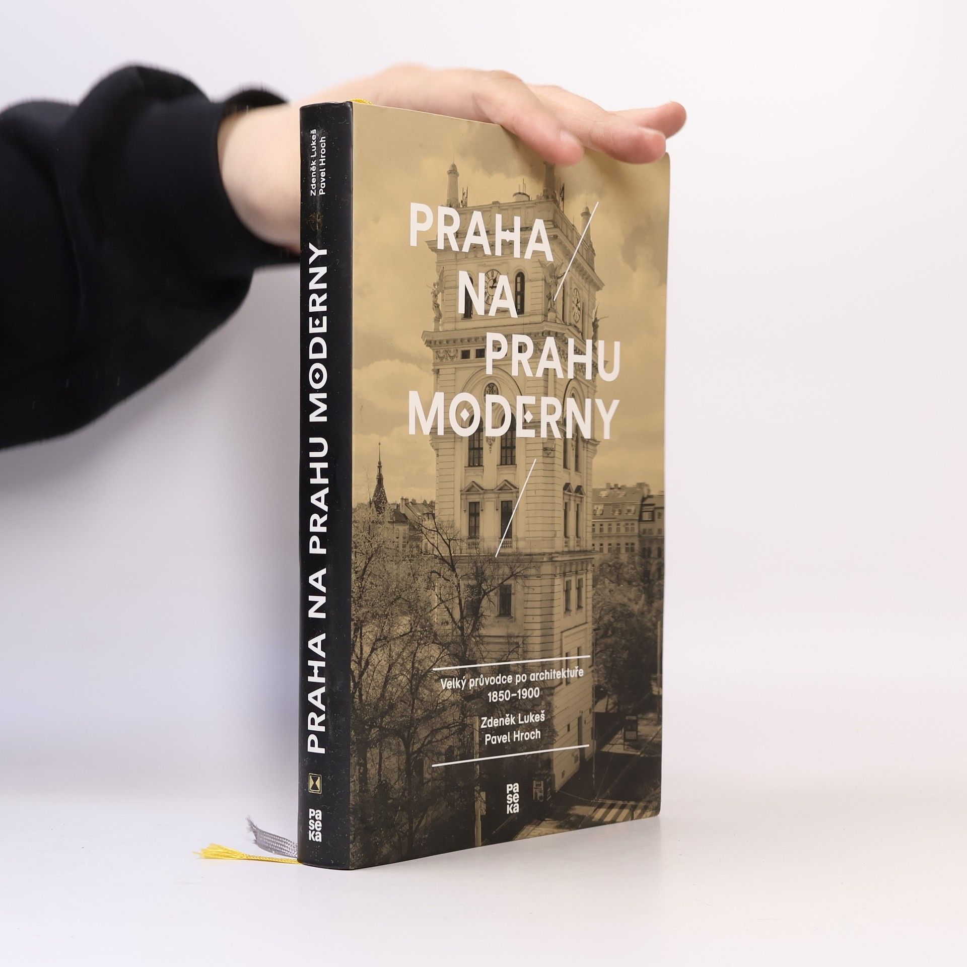 Pavel Hroch Praha na prahu moderny. Velký průvodce po architektuře 1850-1900
