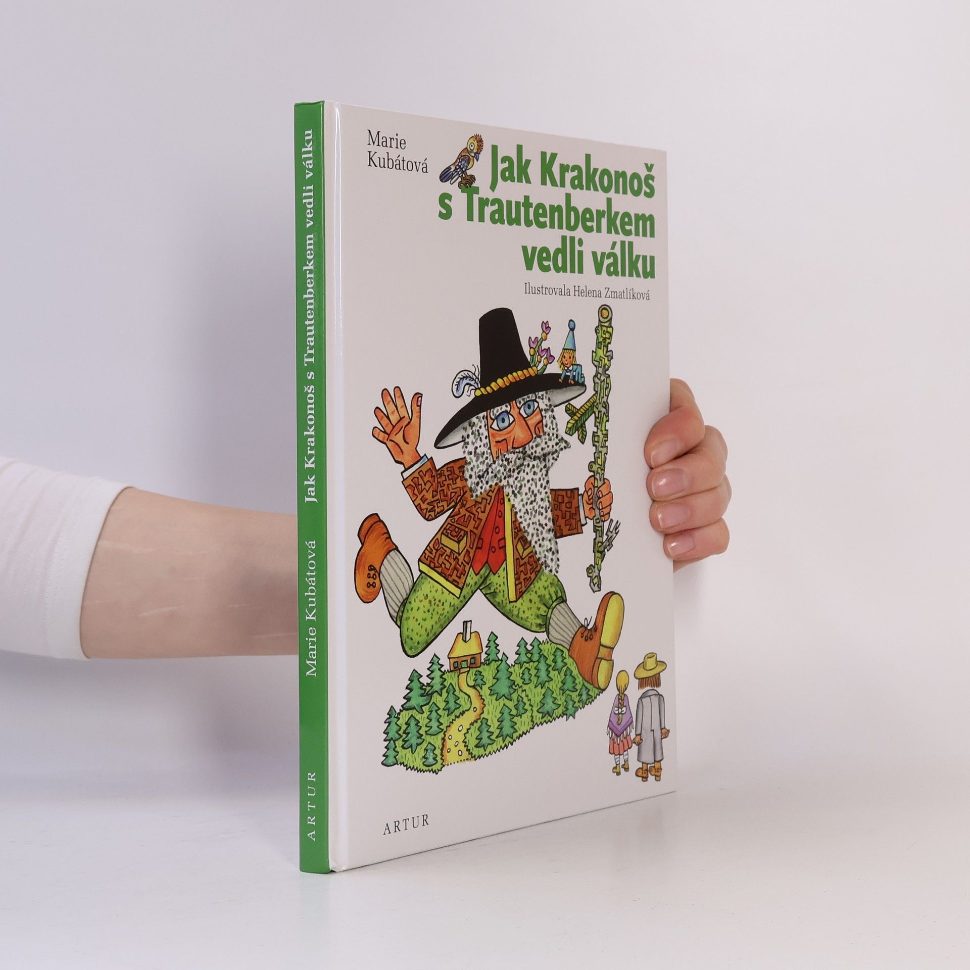 Marie Kubátová Jak Krakonoš s Trautenberkem vedli válku