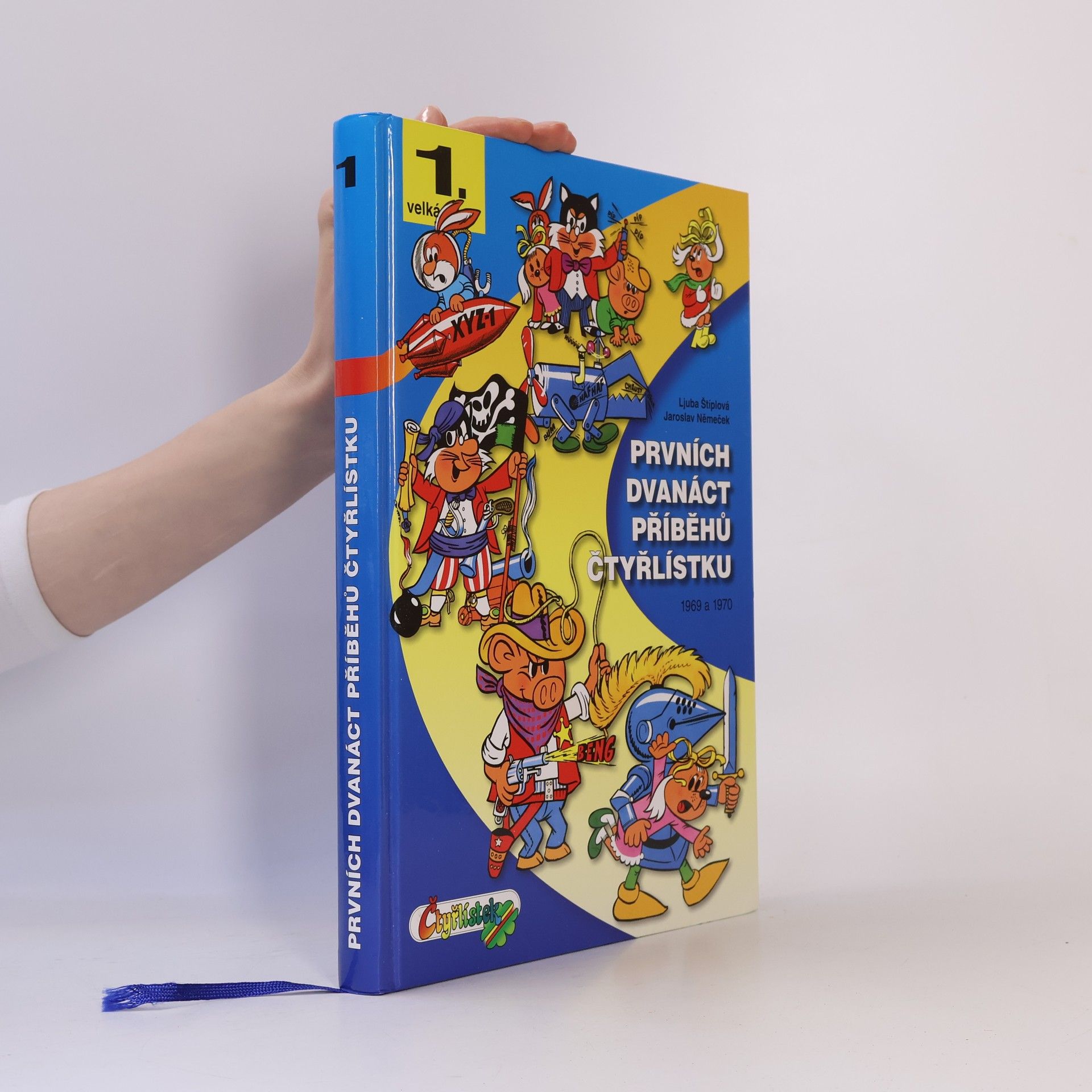 Ljuba Štíplová Prvních dvanáct příběhů Čtyřlístku : 1969-1970