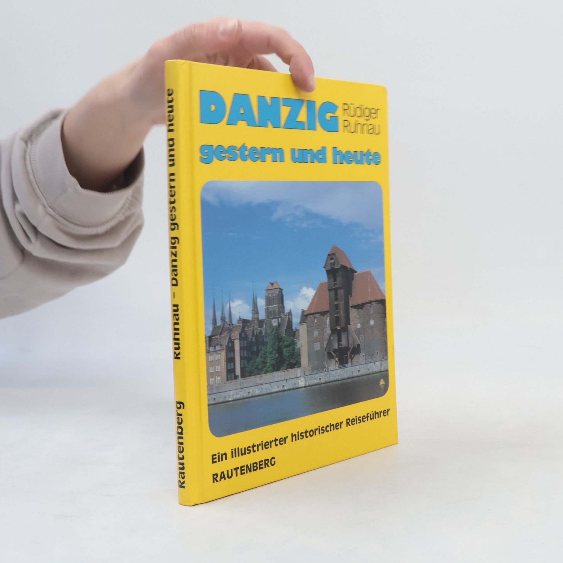 Rüdiger Ruhnau Danzig gestern und heute