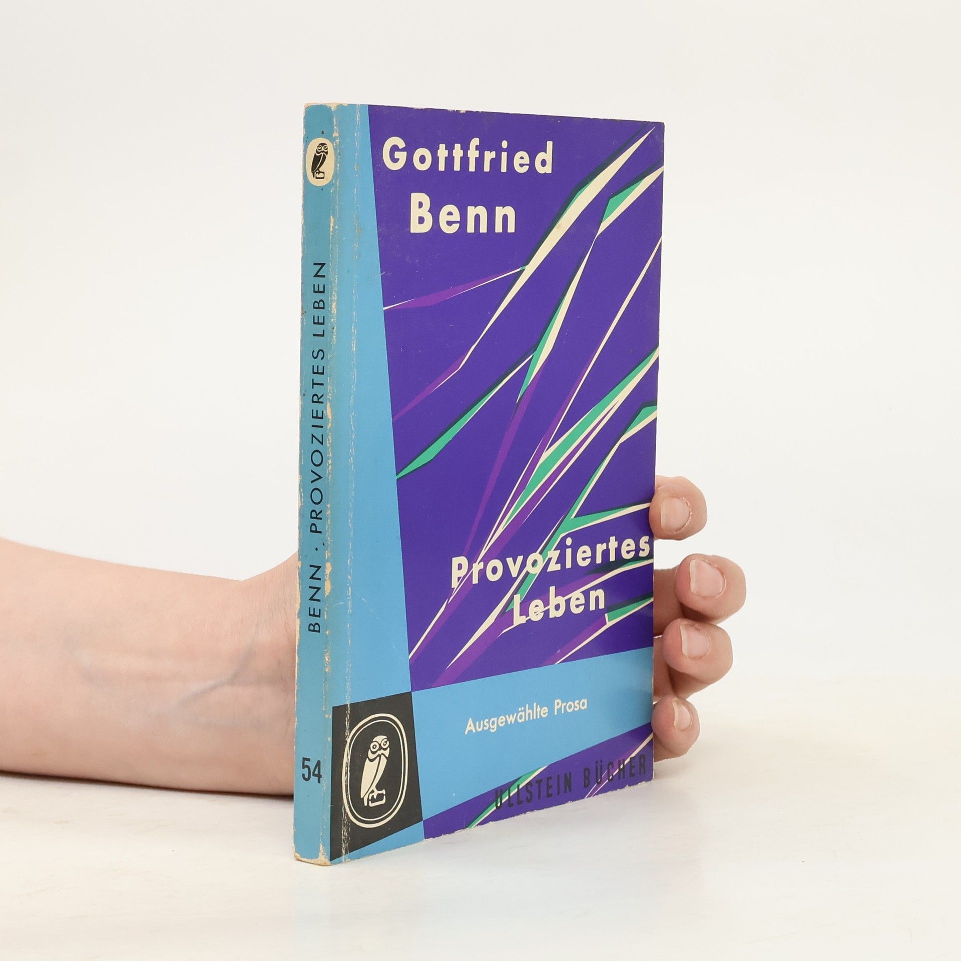 Gottfried Benn Provoziertes Leben