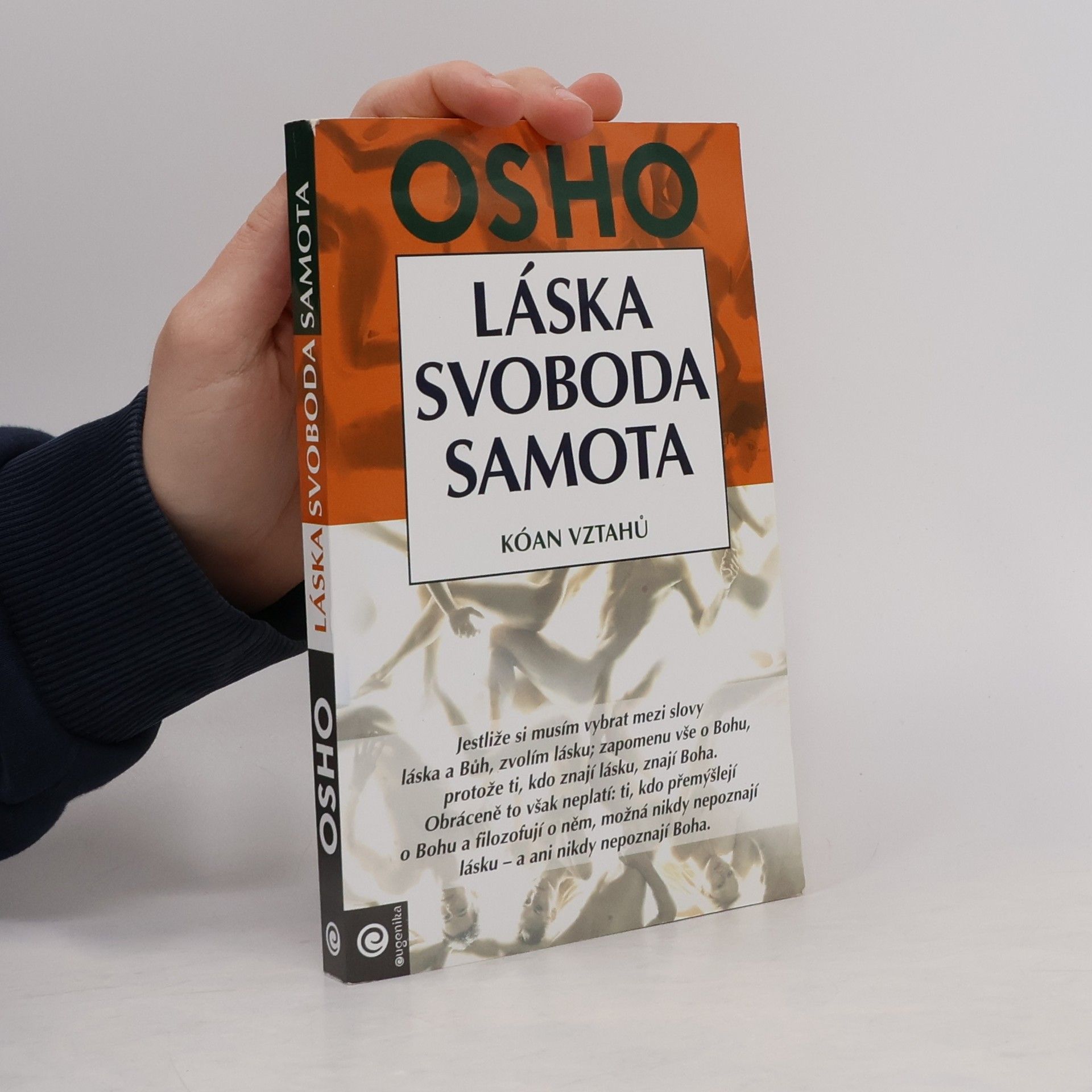 Ošó Láska, svoboda, samota. Kóan vztahů