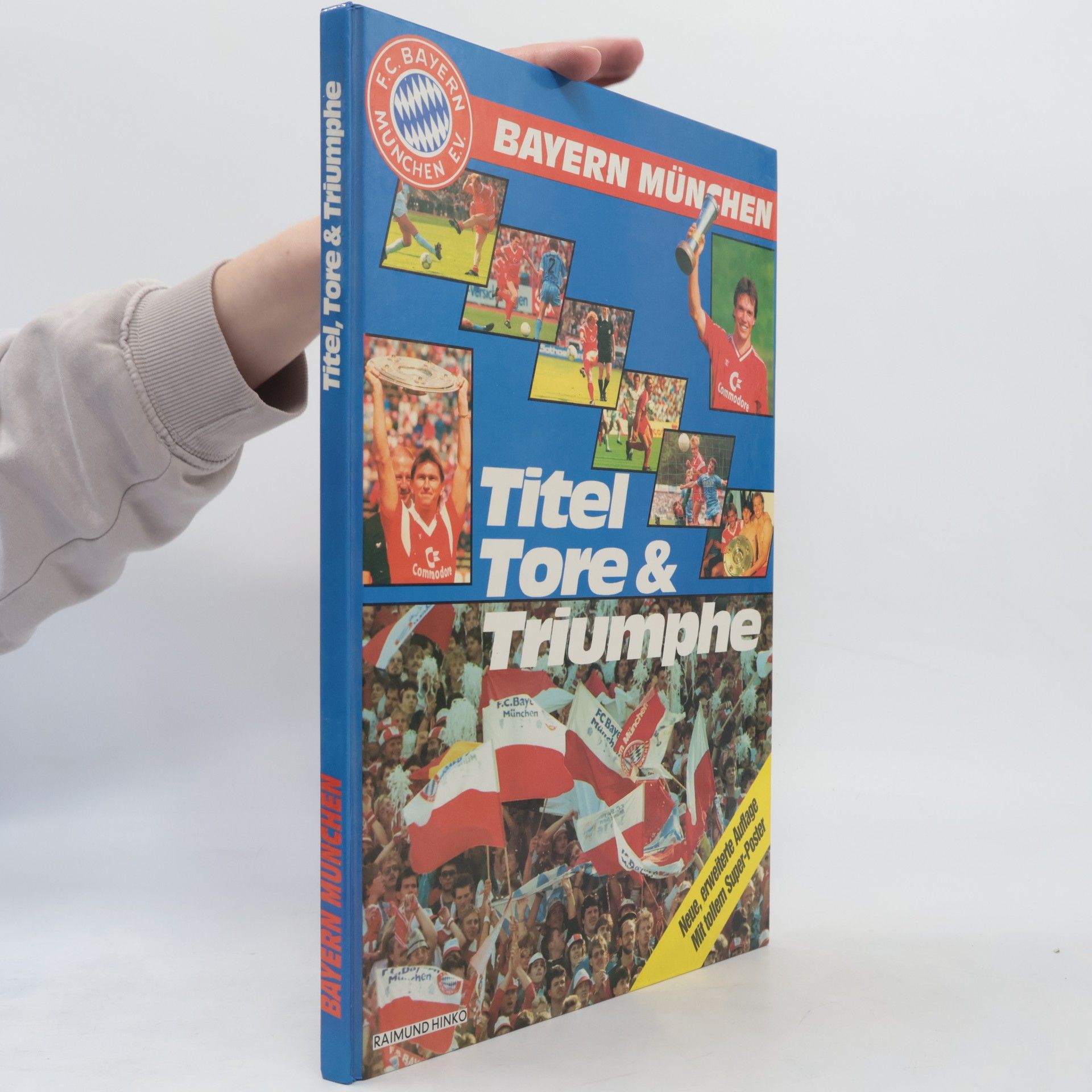 Raimund Hinko Bayern München. Titel Tore & Triumphe