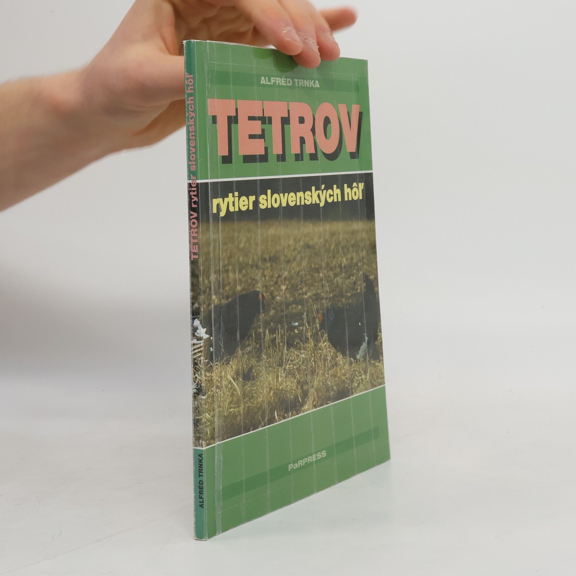 Tetrov - rytier slovenských hoĺ