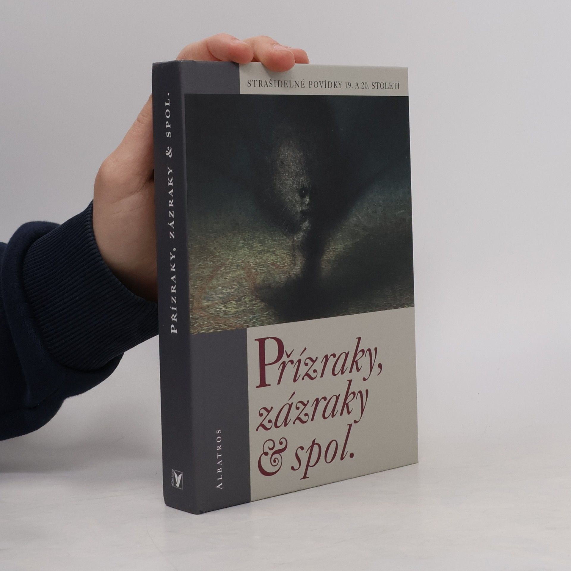 Jan Čermák Přízraky, zázraky & spol. : strašidelné povídky 19. a 20. století